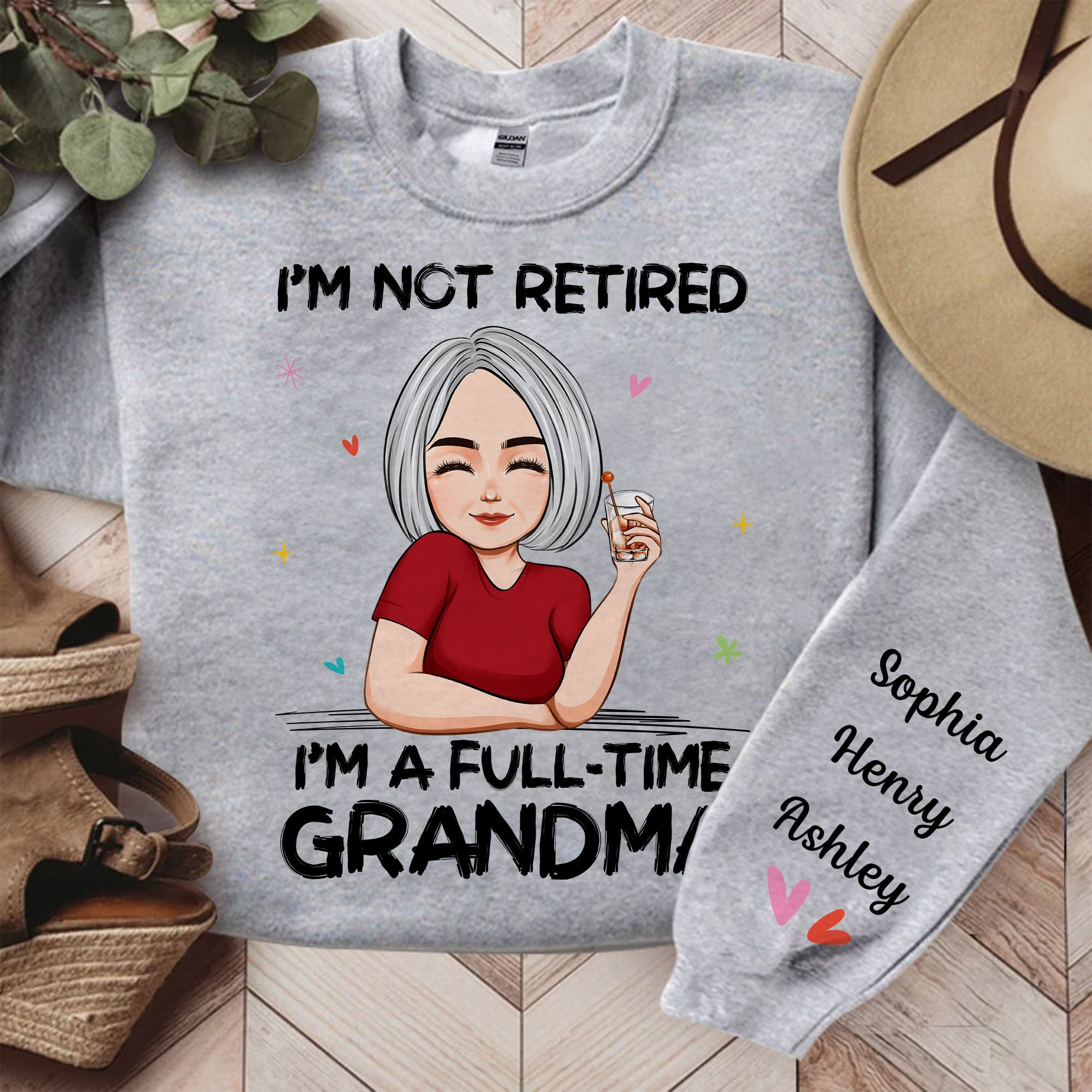 I'm A Full-Time Grandma - Personalized Sweatshirt