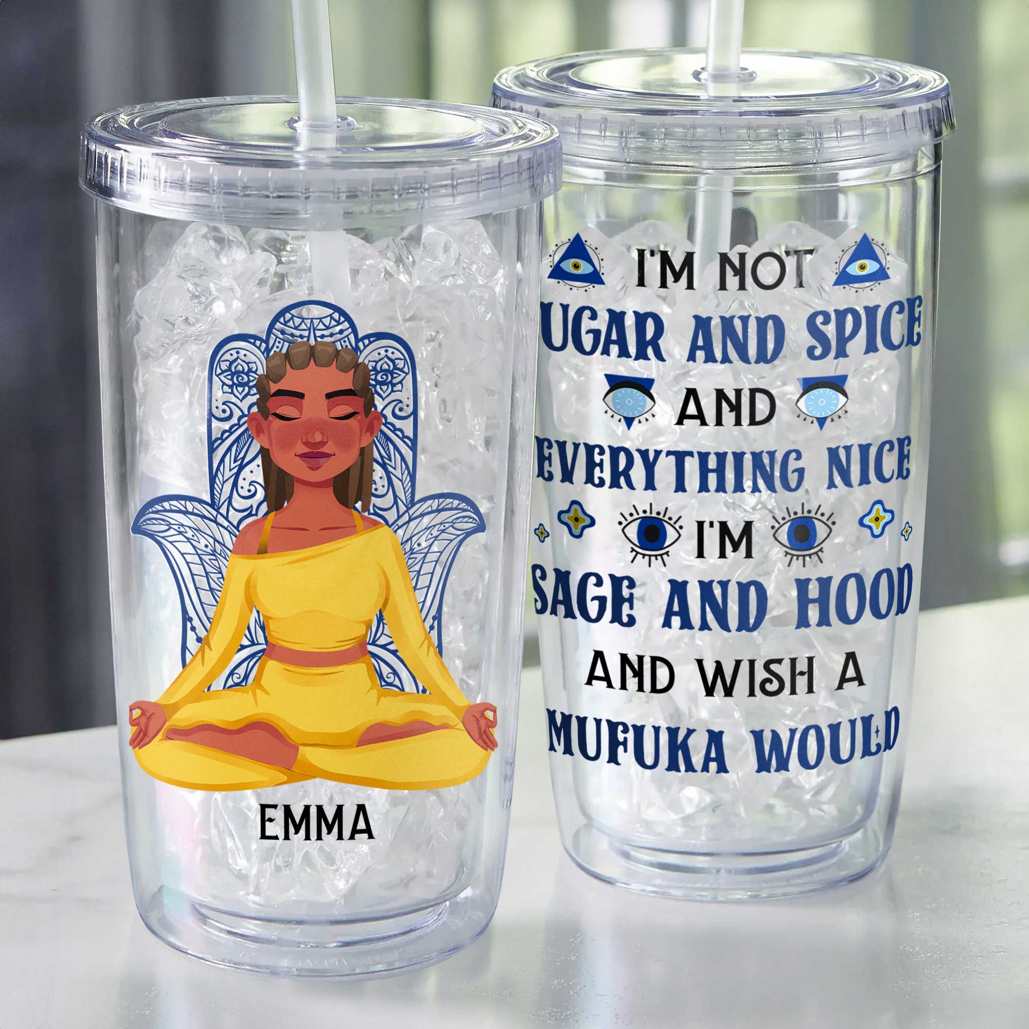 I'm Not Sugar And Spice - Personalized Acrylic Tumbler With Straw