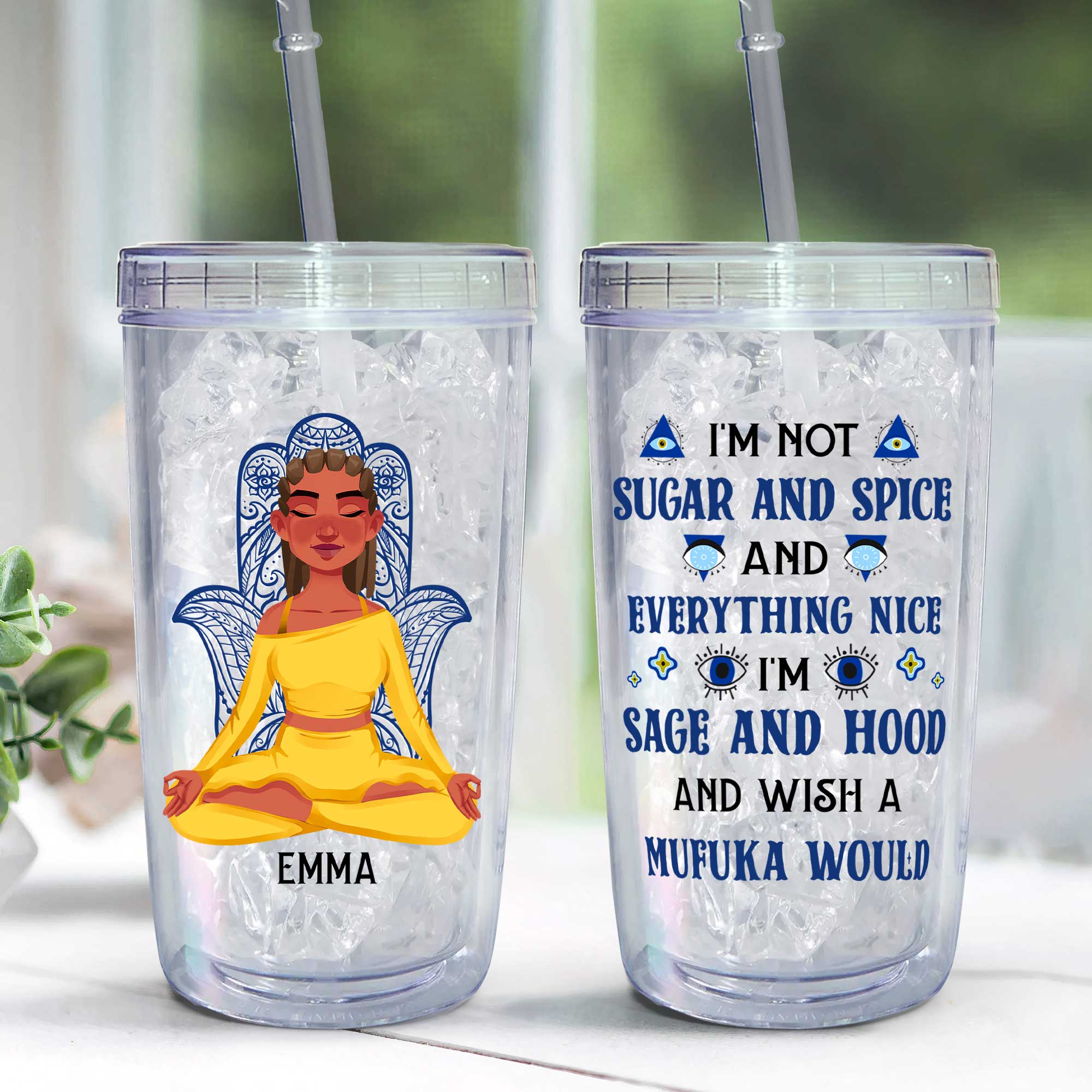 I'm Not Sugar And Spice - Personalized Acrylic Tumbler With Straw