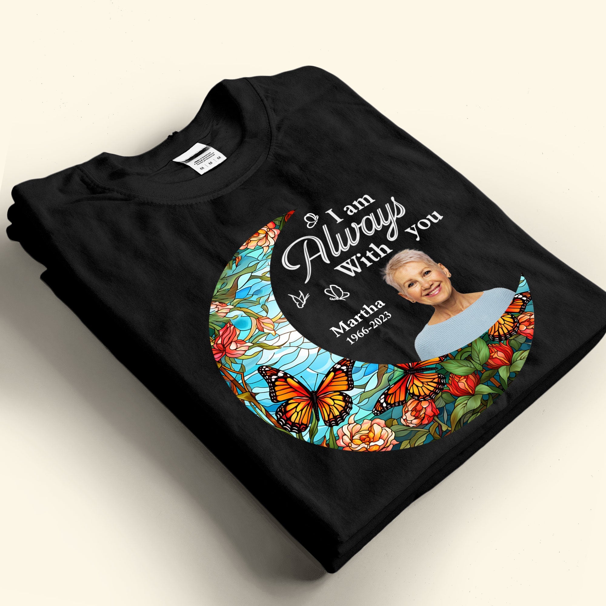 I'm Always With You Loss Of Family - Personalized Photo Shirt