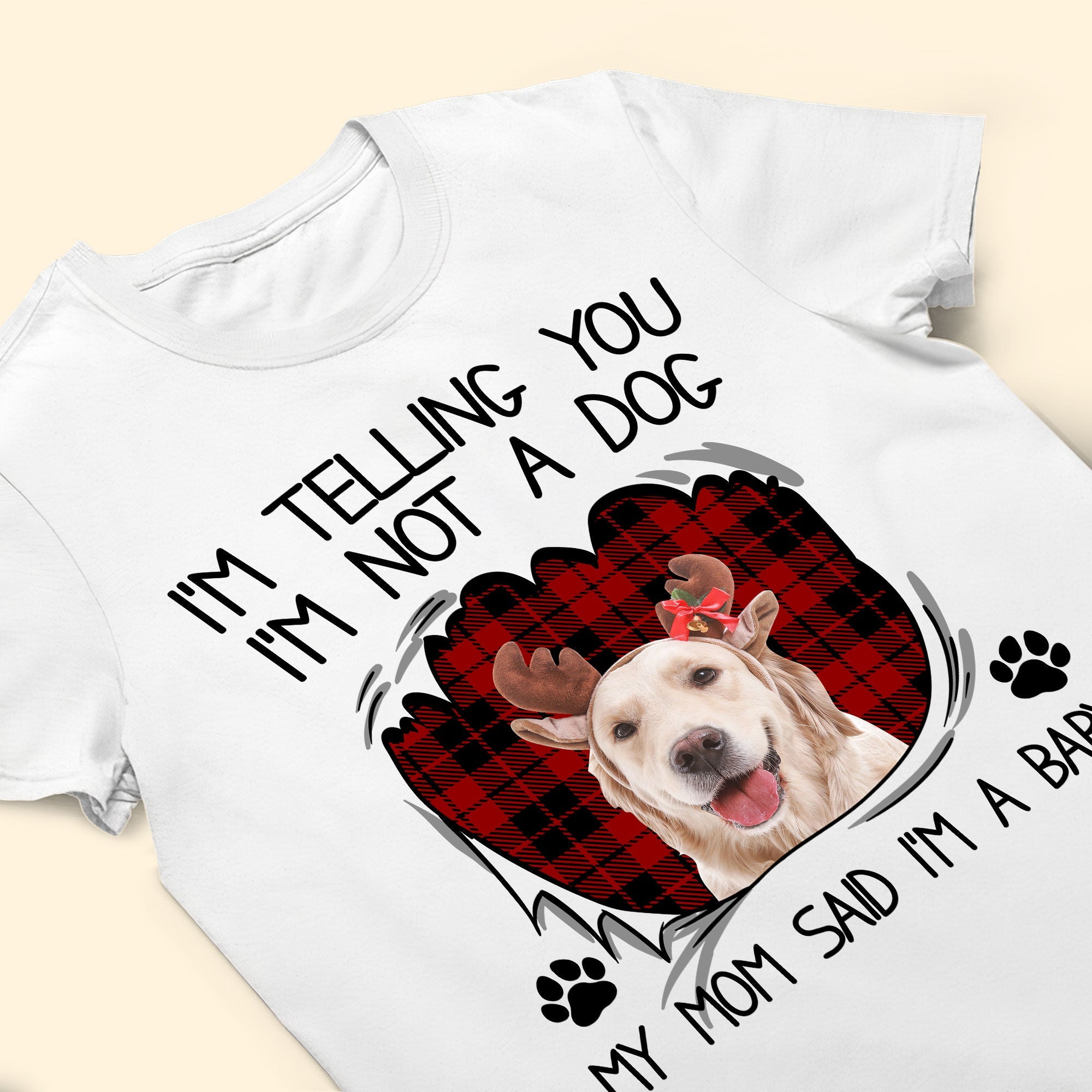 I'm Not A Dog - Personalized Photo Shirt