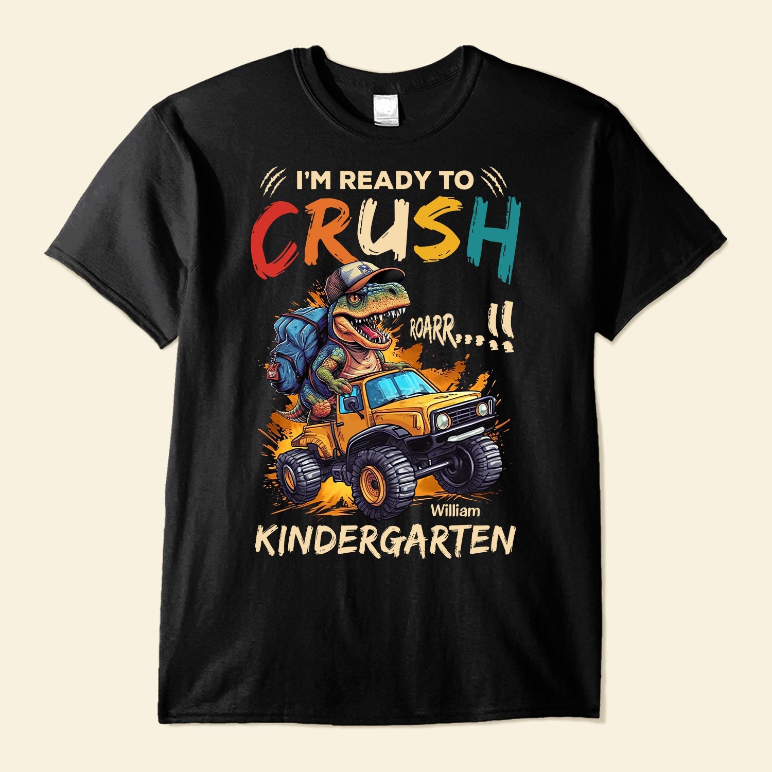 I'm Ready To Crush Kindergarten - Personalized Shirt