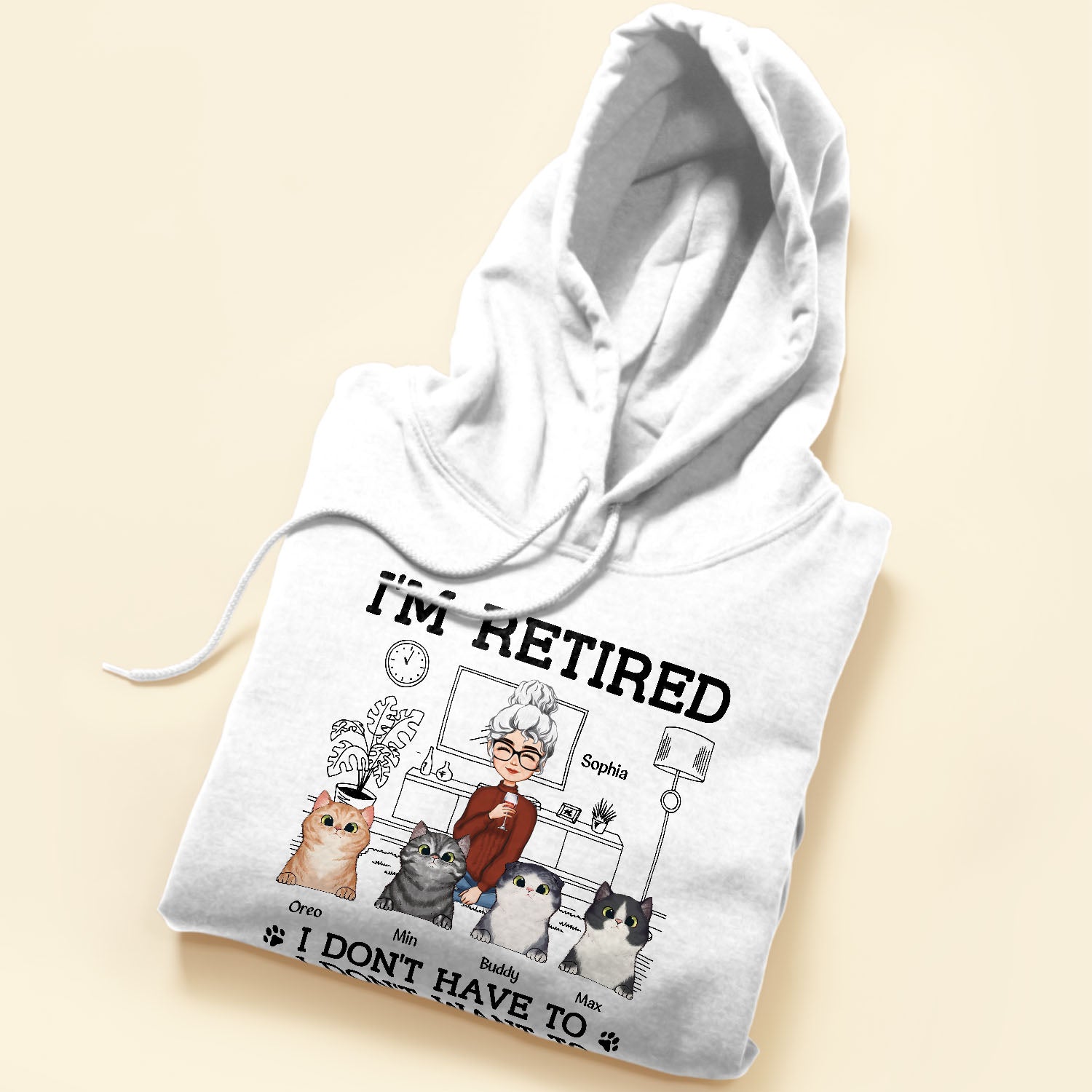 I'm Retired You Can't Make Me - Personalized Shirt