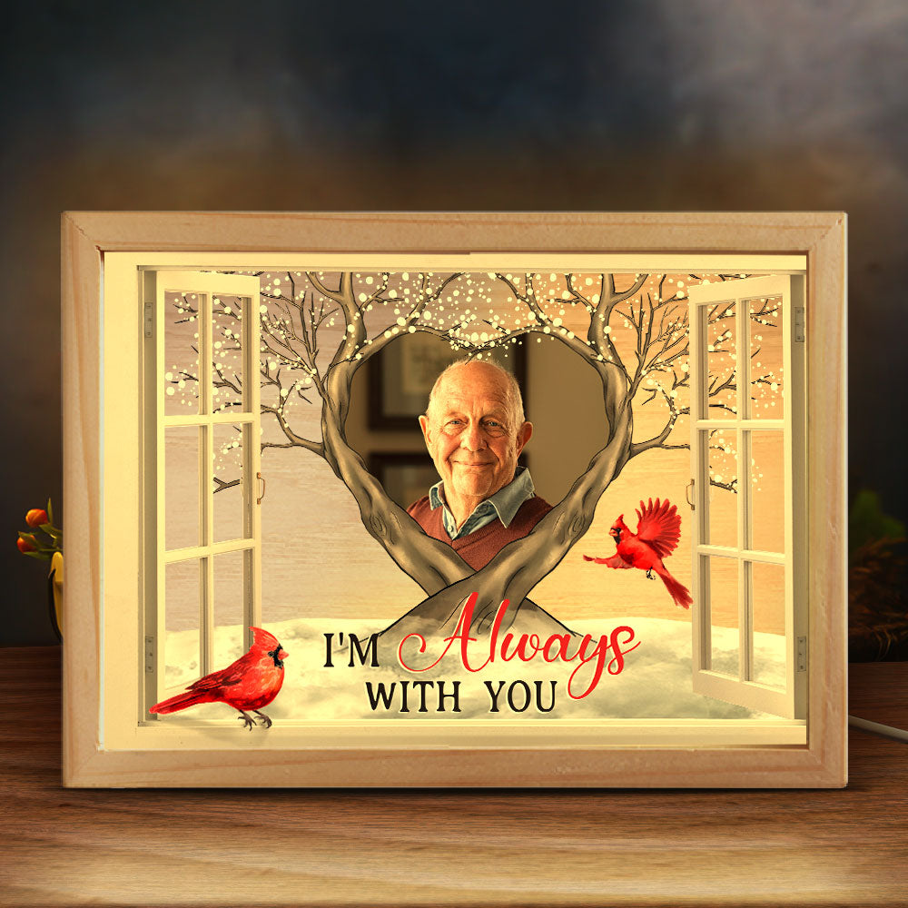 I'm Always With You Cardinal Bird - Personalized Photo Frame Light Box