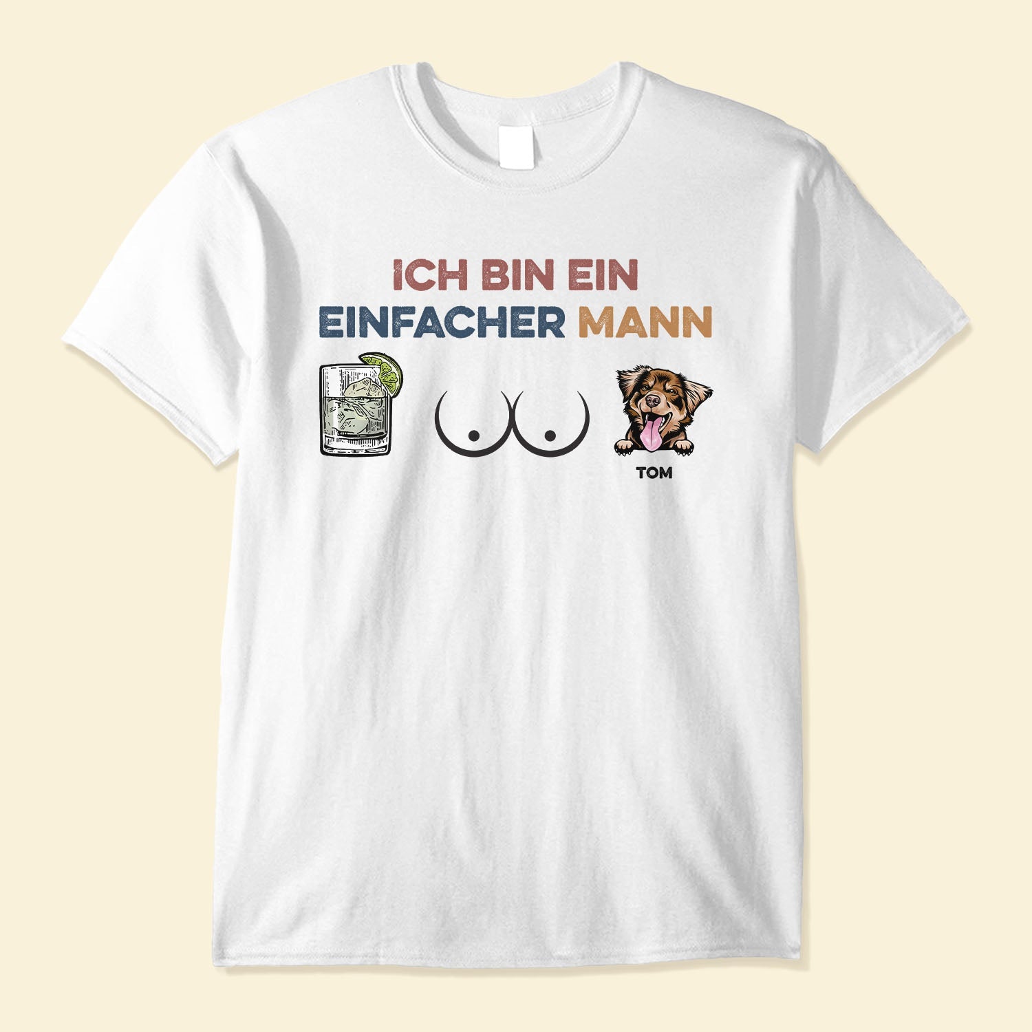 Ich Bin Ein Einfacher Mann - Personalized Shirt - Gift For Dog Dad, Dog Lover