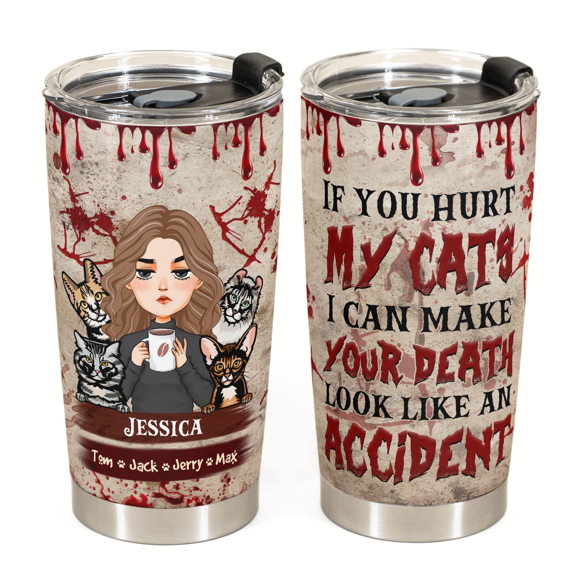 If You Hurt My Cat - Personalized Tumbler Cup