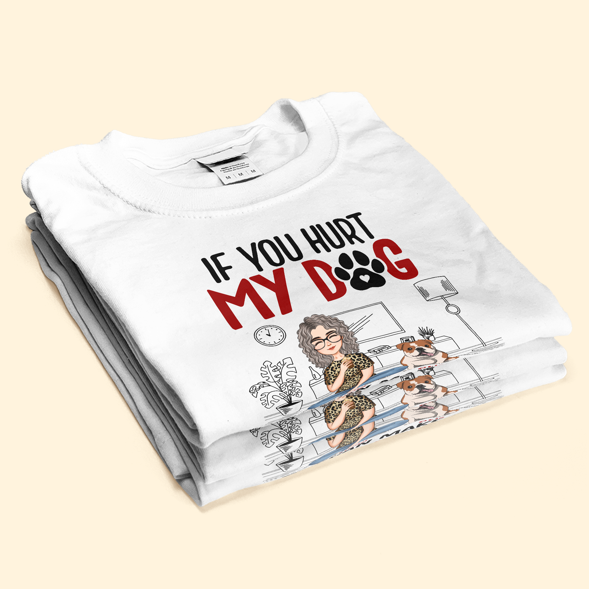 If You Hurt My Dogs - Personalized Shirt