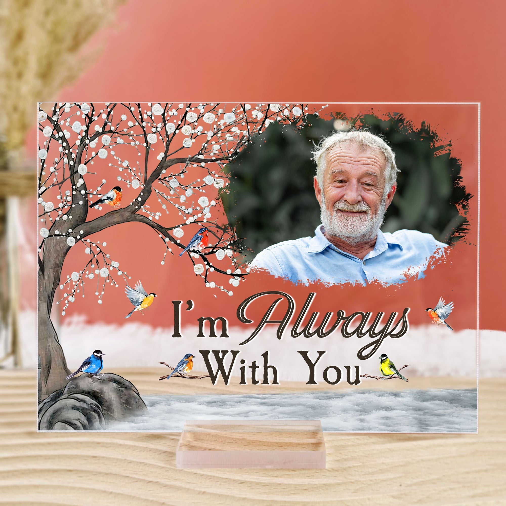 I'm Always With You Robin Birds - Personalized Acrylic Photo Plaque