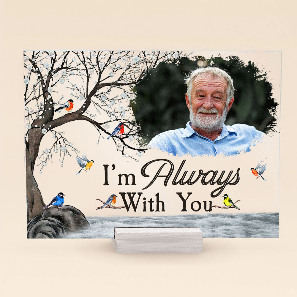 I'm Always With You Robin Birds - Personalized Acrylic Photo Plaque