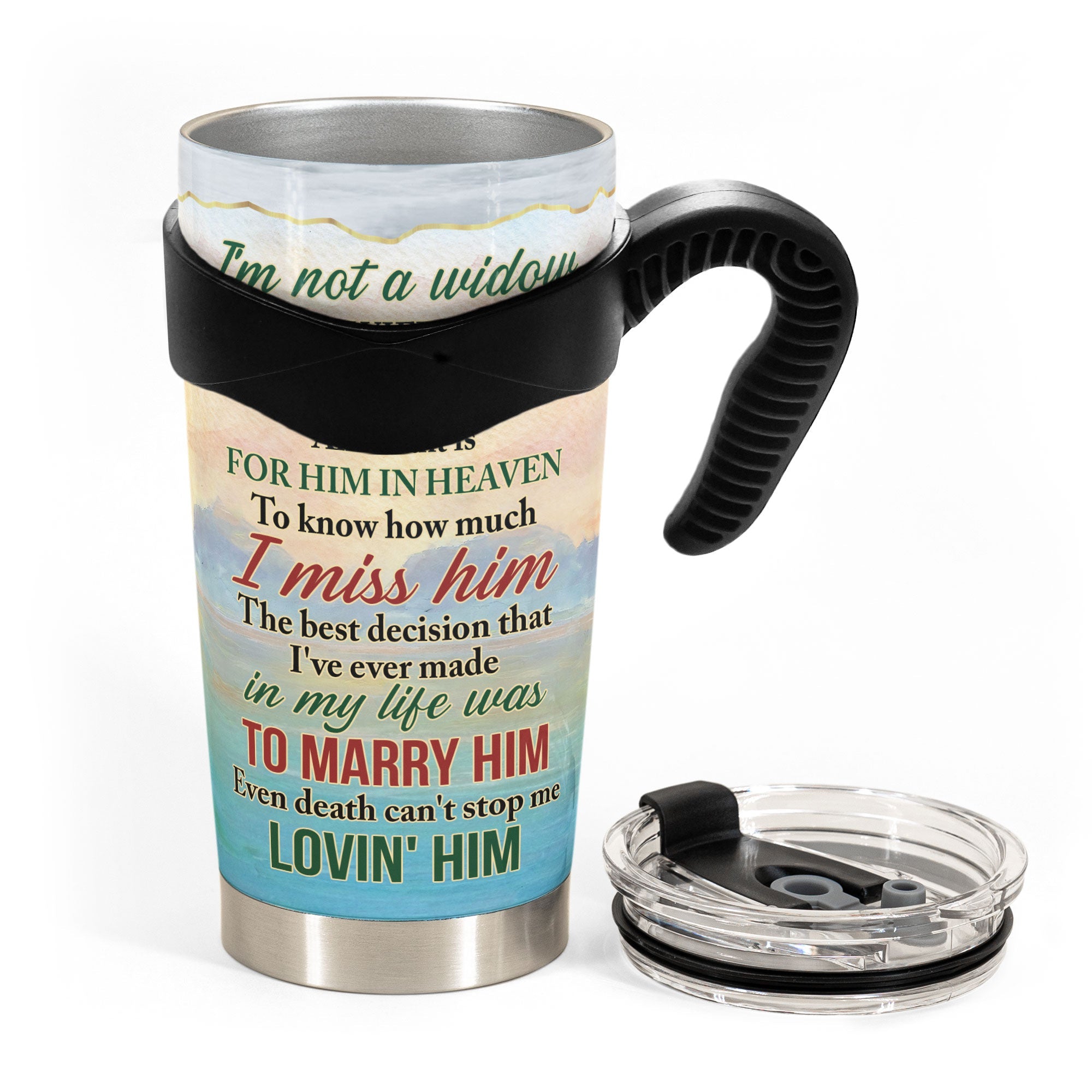 I'm Not A Widow Memorial Tumbler - Personalized Photo Tumbler Cup