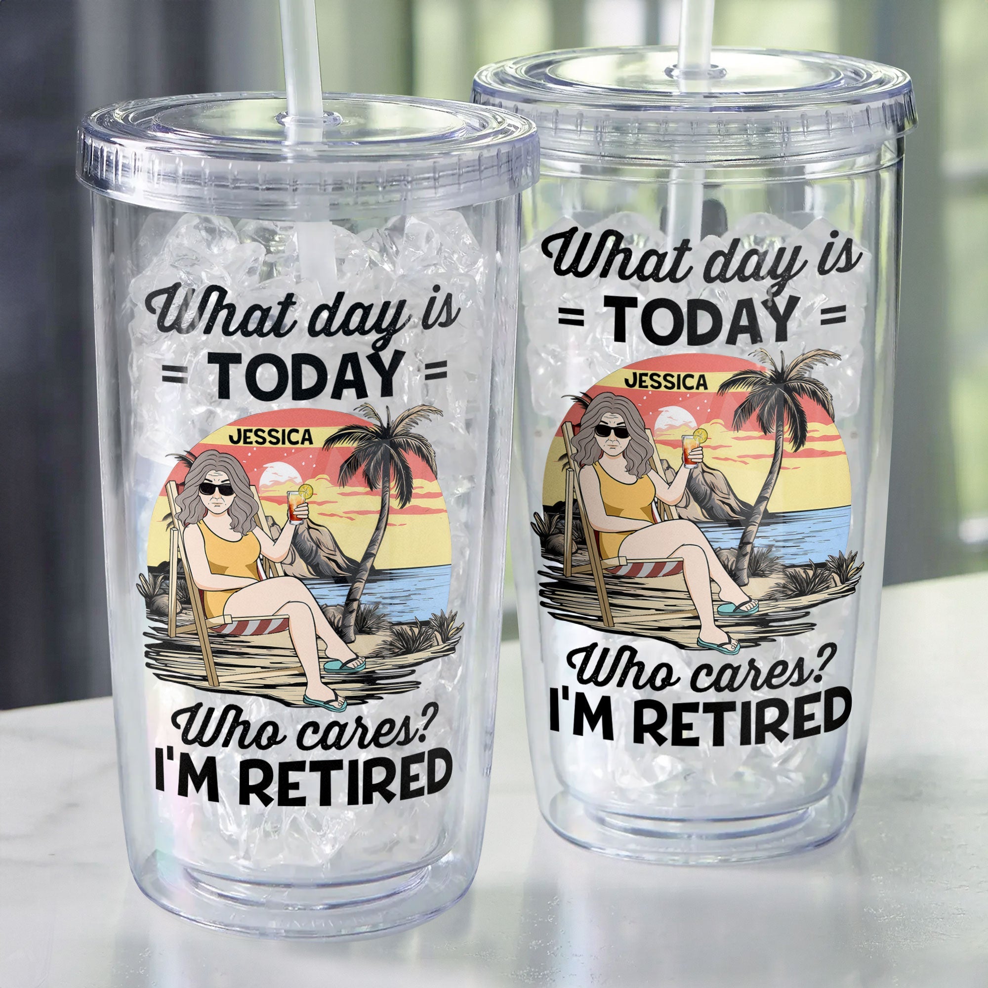 I'm Retired - Personalized Acrylic Tumbler With Straw