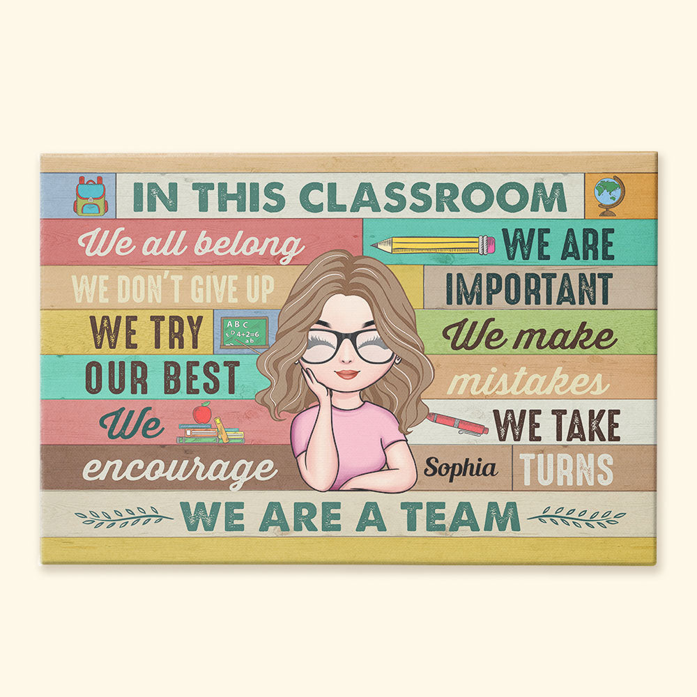 In This Classroom - Personalized Poster/Canvas - BirthdayGift For Teachers, Classrooms, School, Students