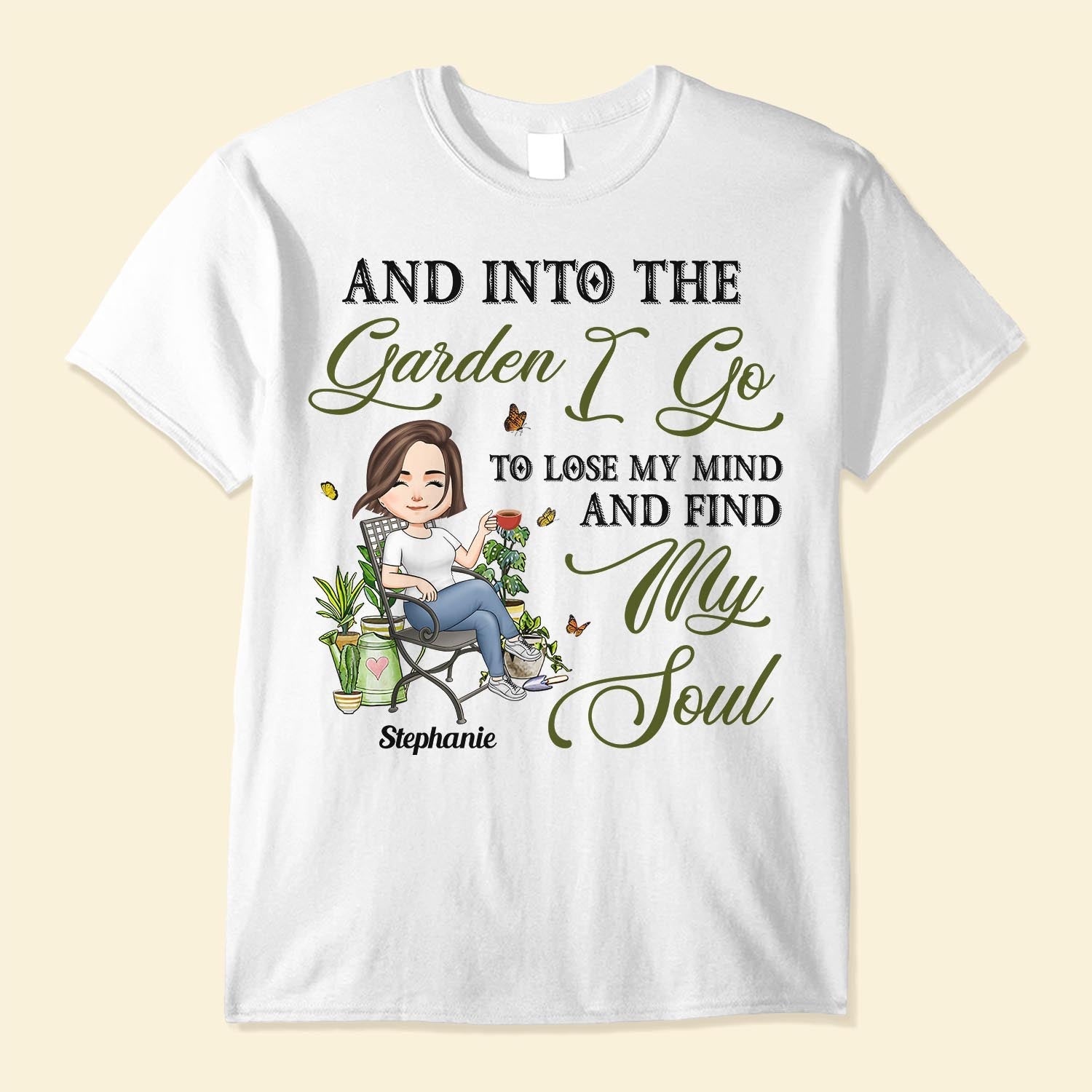 Into The Garden I Go To Lose My Mind - Personalized Shirt - Birthday, Funny Gift For Her, Woman, Girl, Gardening Lover