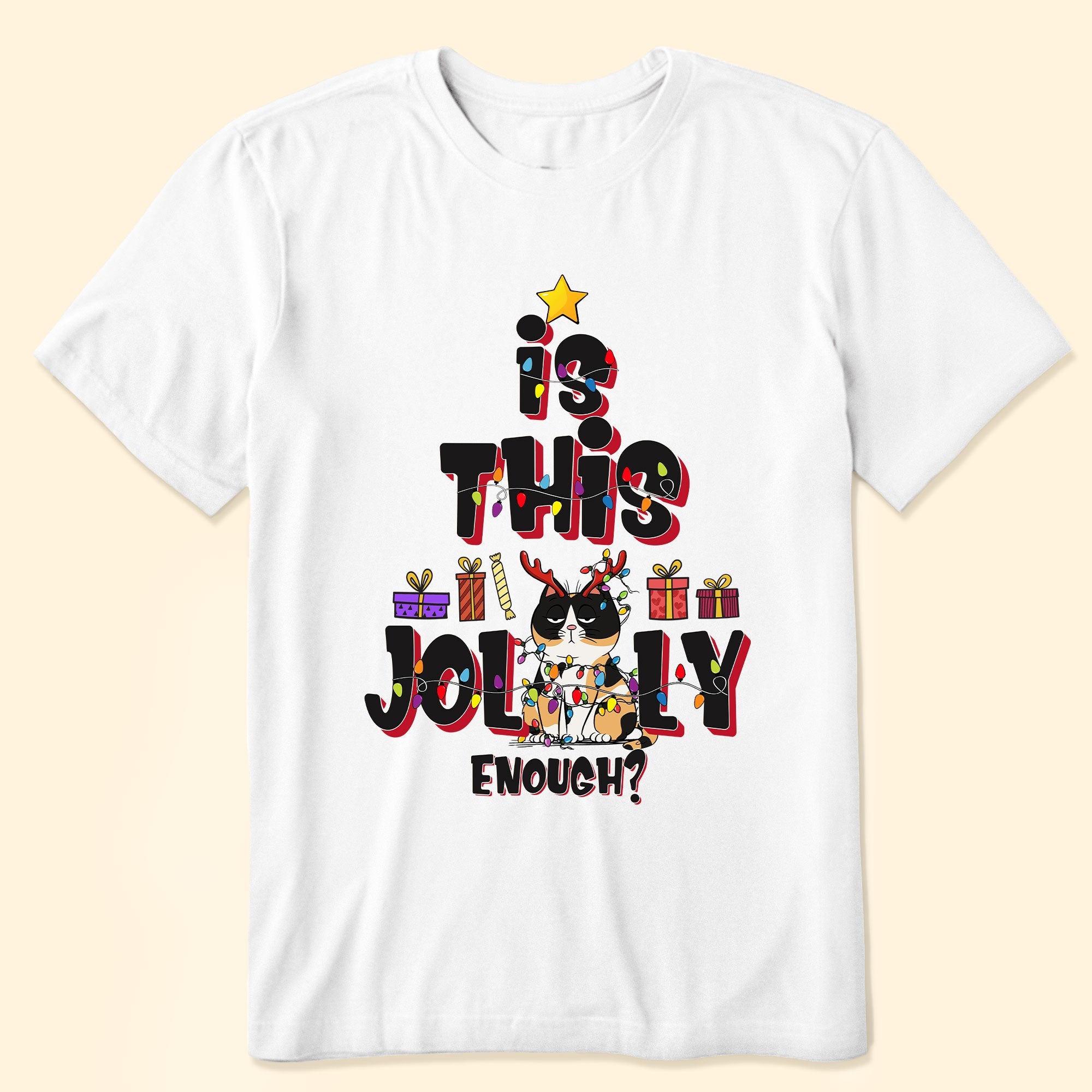 Is This Jolly Enough - Christmas Tree - Personalized Shirt