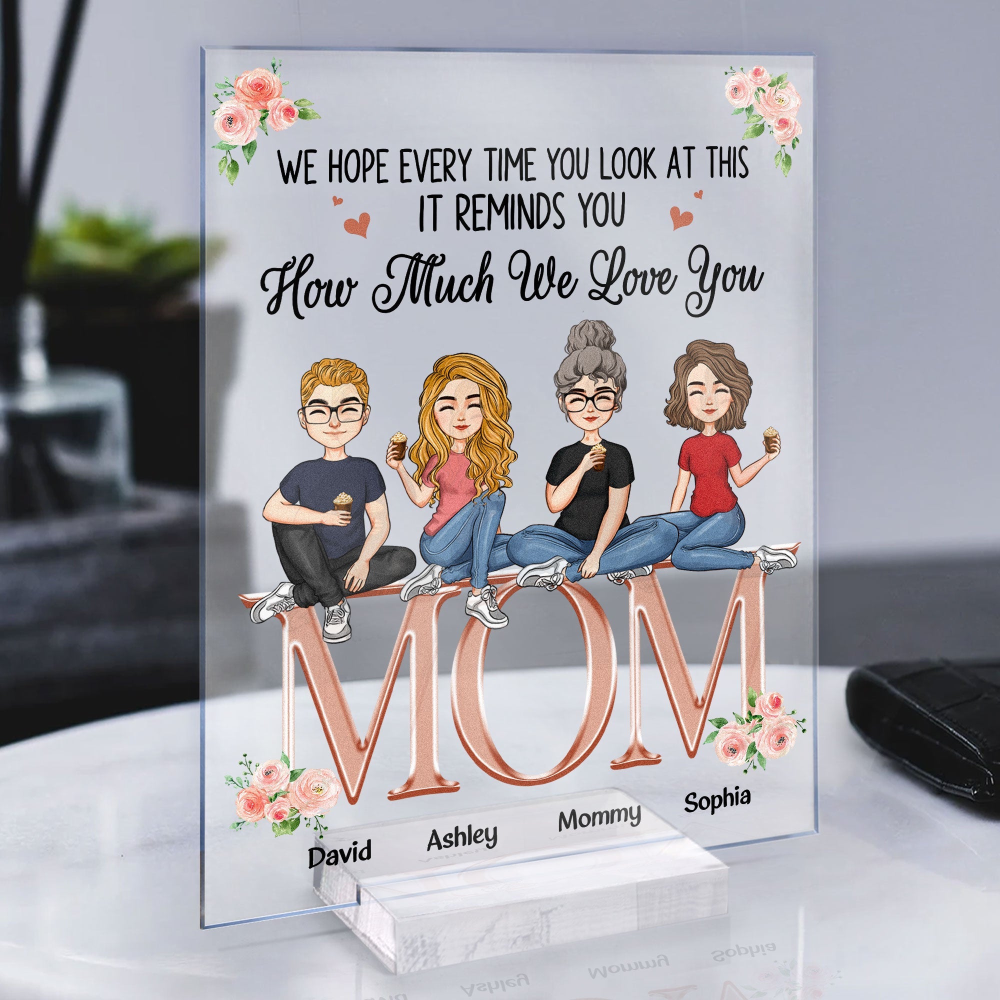 It Reminds How Much We Love You - Personalized Acrylic Plaque