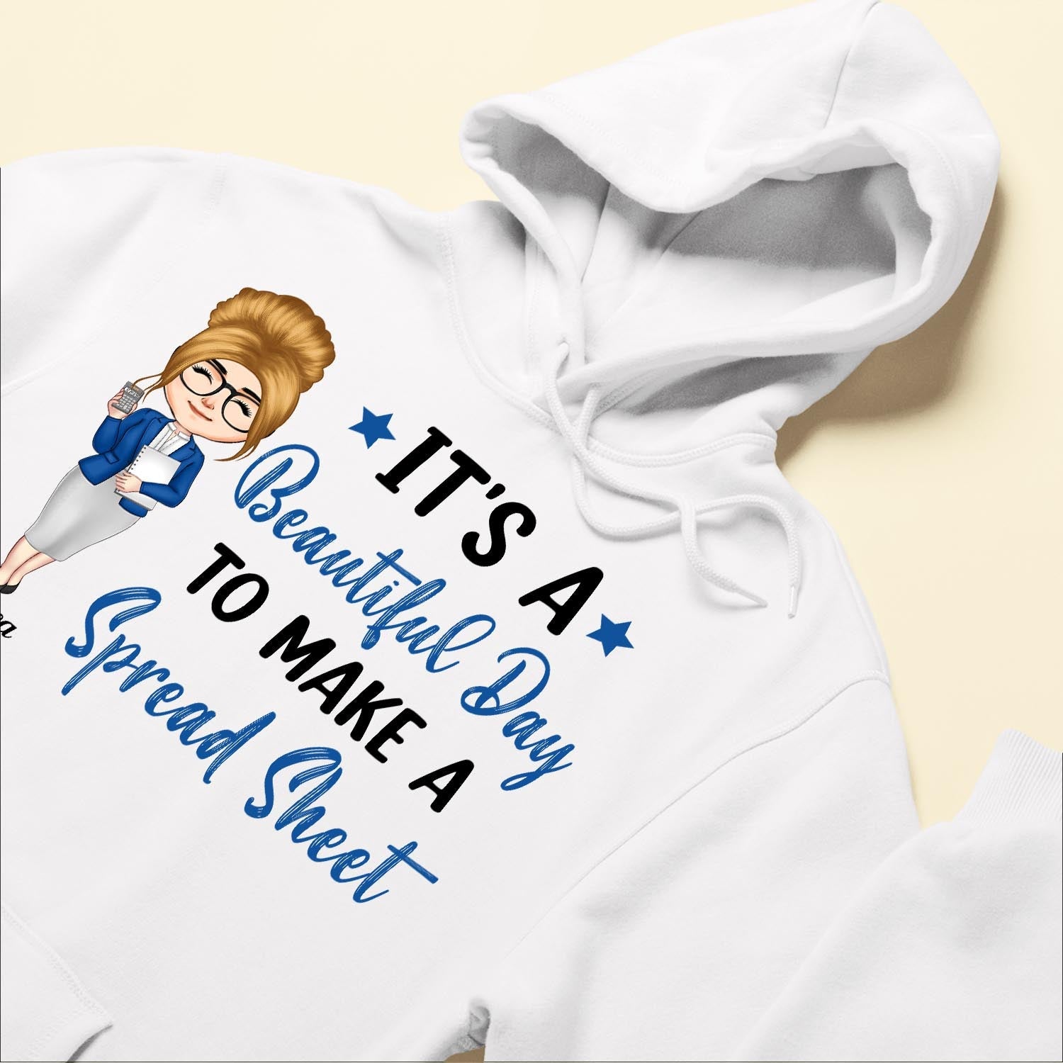 It's A Beautiful Day To Make A Spread Sheet - Personalized Shirt - Birthday, Funny Gift For Accountant