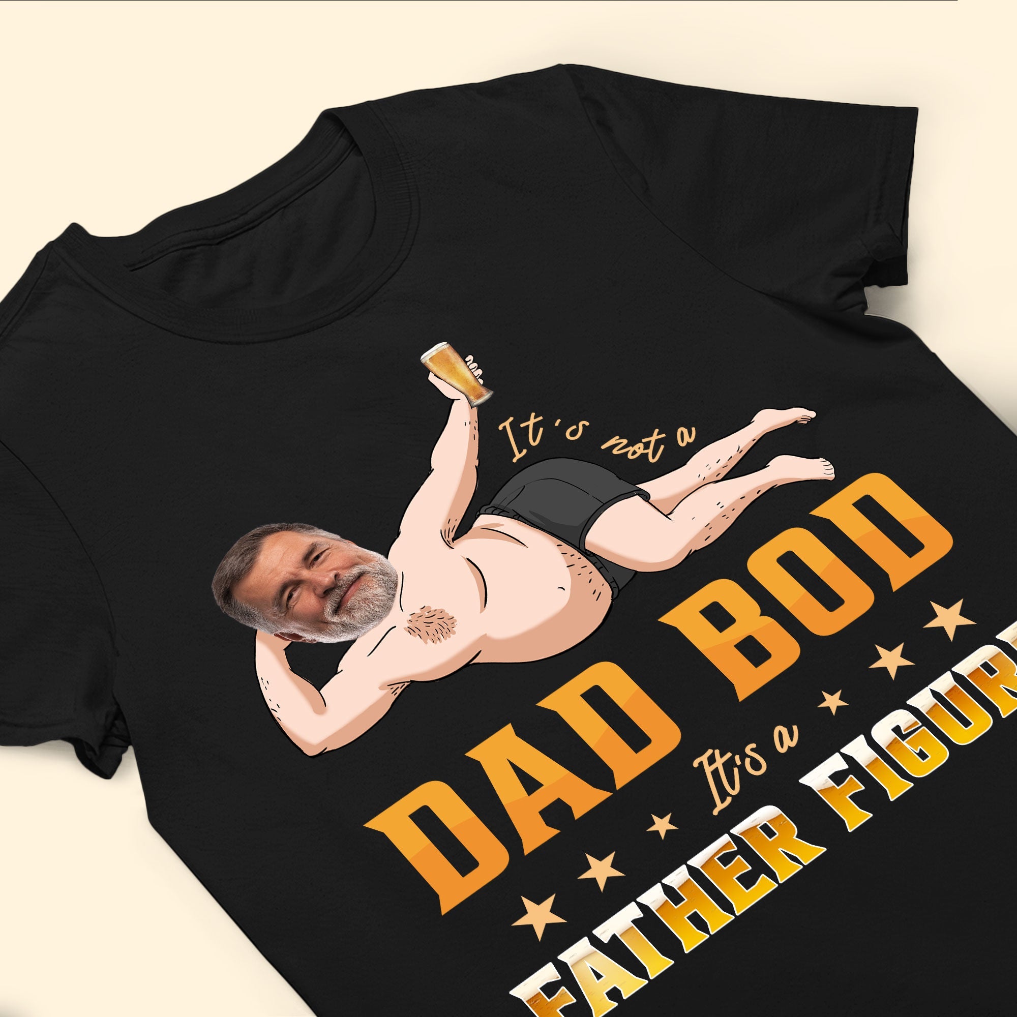 It's Not A Dad Bod - Personalized Photo Shirt