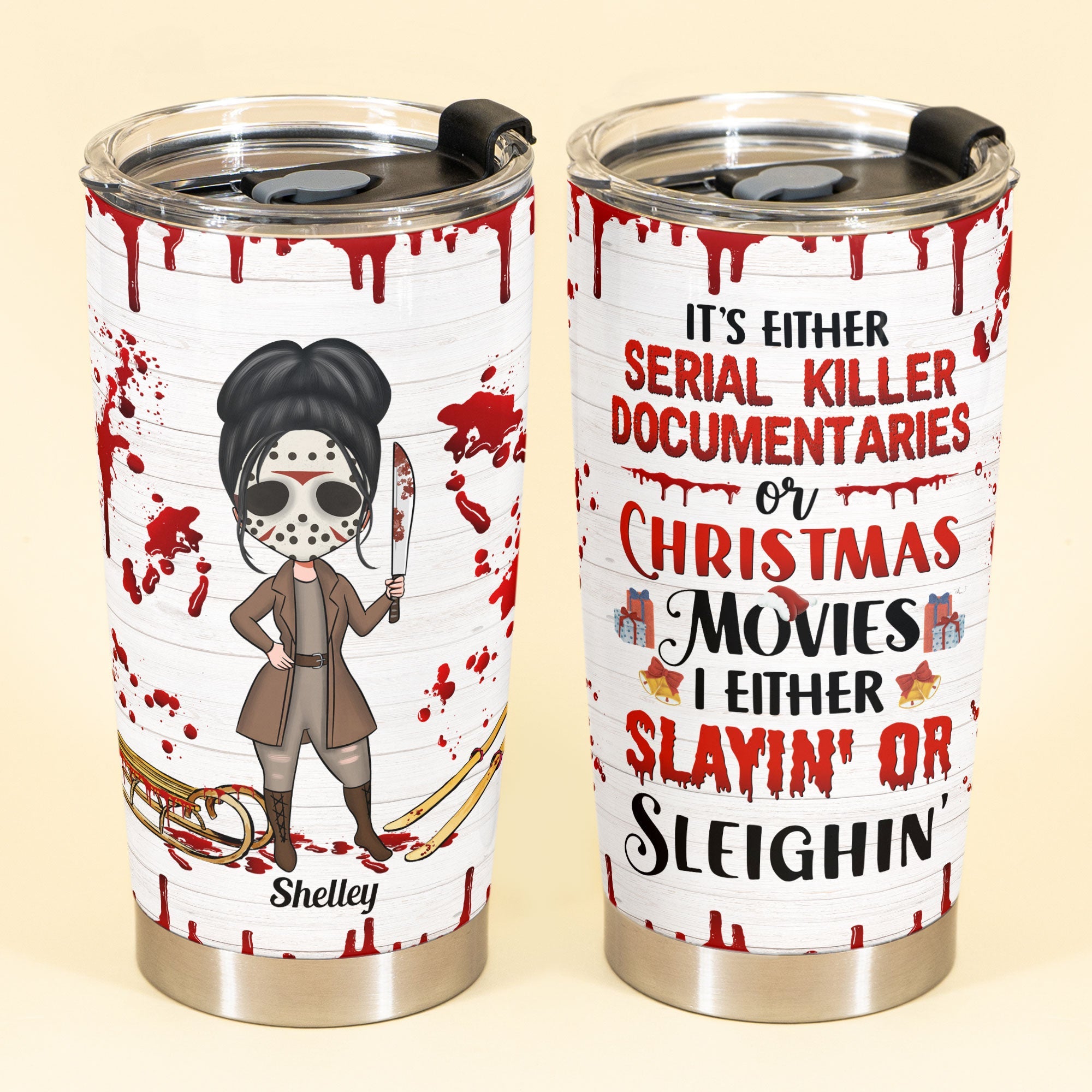 It's Either Serial Killer Documentaries Or Christmas Movies - Personalized Tumbler Cup - Christmas Gift, True Crime Gift For Girls