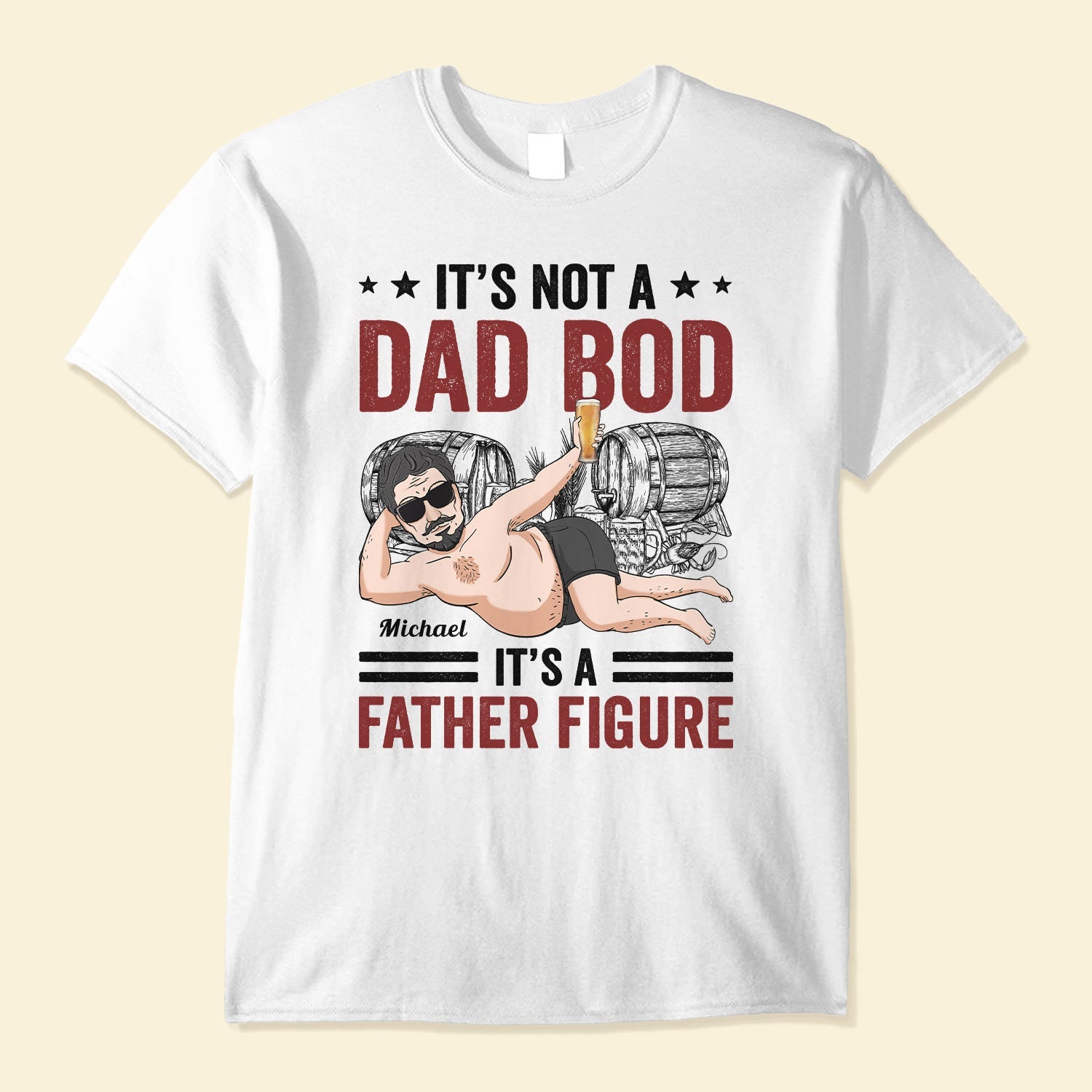 Its Not A Dad Bod It'S A Father Figure - Personalized Shirt - Birthday, Father's day Gift For Father, Dad, Papa, Husband