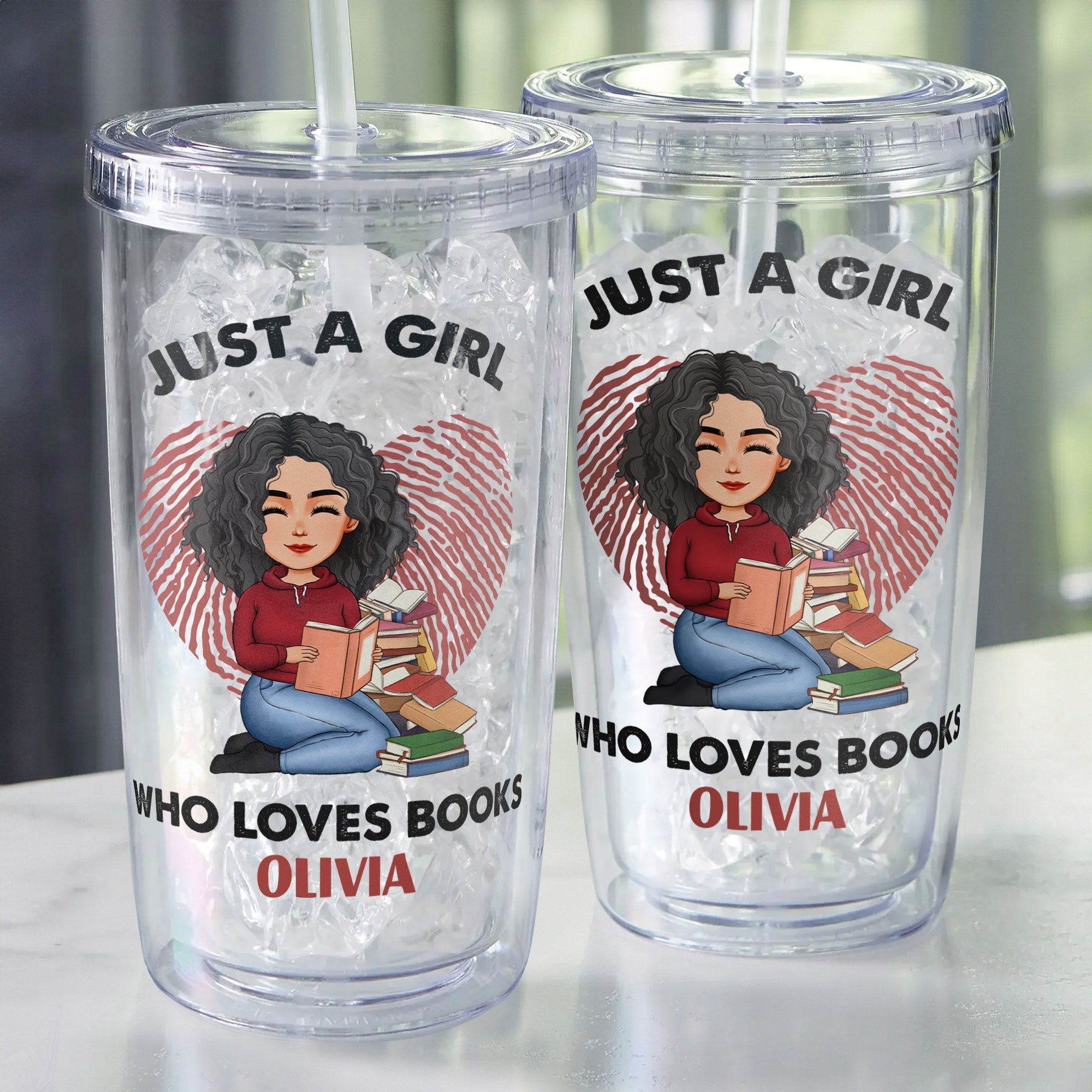 Just A Girl Who Loves Books  - Personalized Acrylic Tumbler With Straw