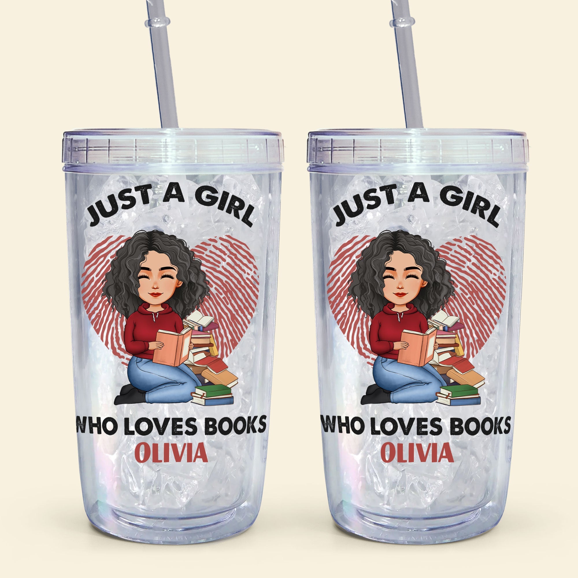 Just A Girl Who Loves Books  - Personalized Acrylic Tumbler With Straw