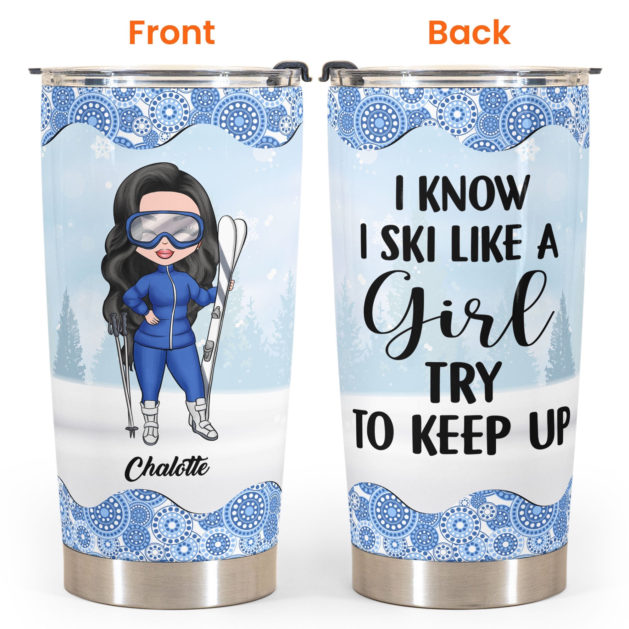 Just A Girl Who Loves Skiing - Personalized Tumbler Cup - Gift For Skiing Lovers