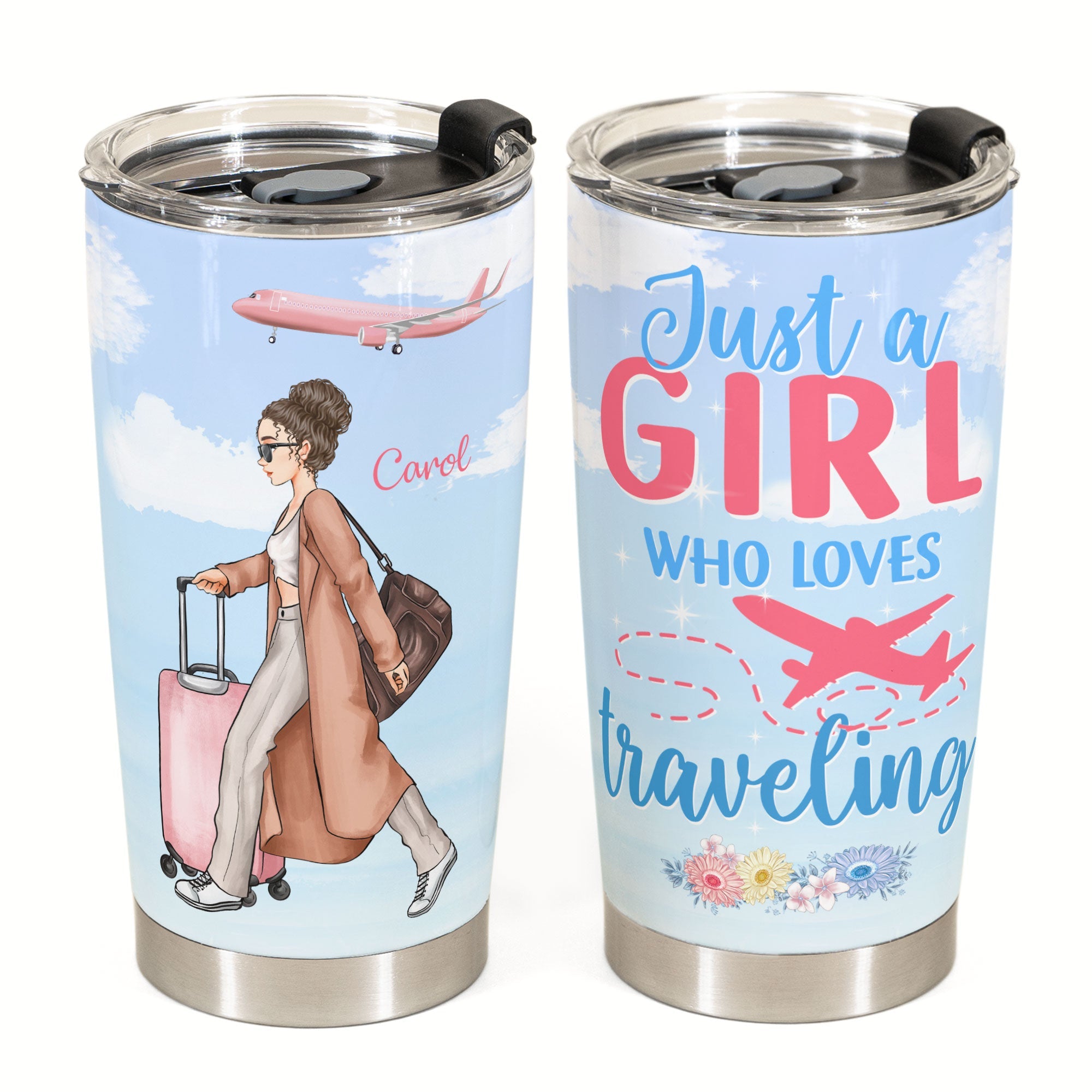 Just A Girl Who Loves Traveling Ver 2 - Personalized Tumbler Cup - Birthday Gift For Travel Girls, Travelers, Wanderlust