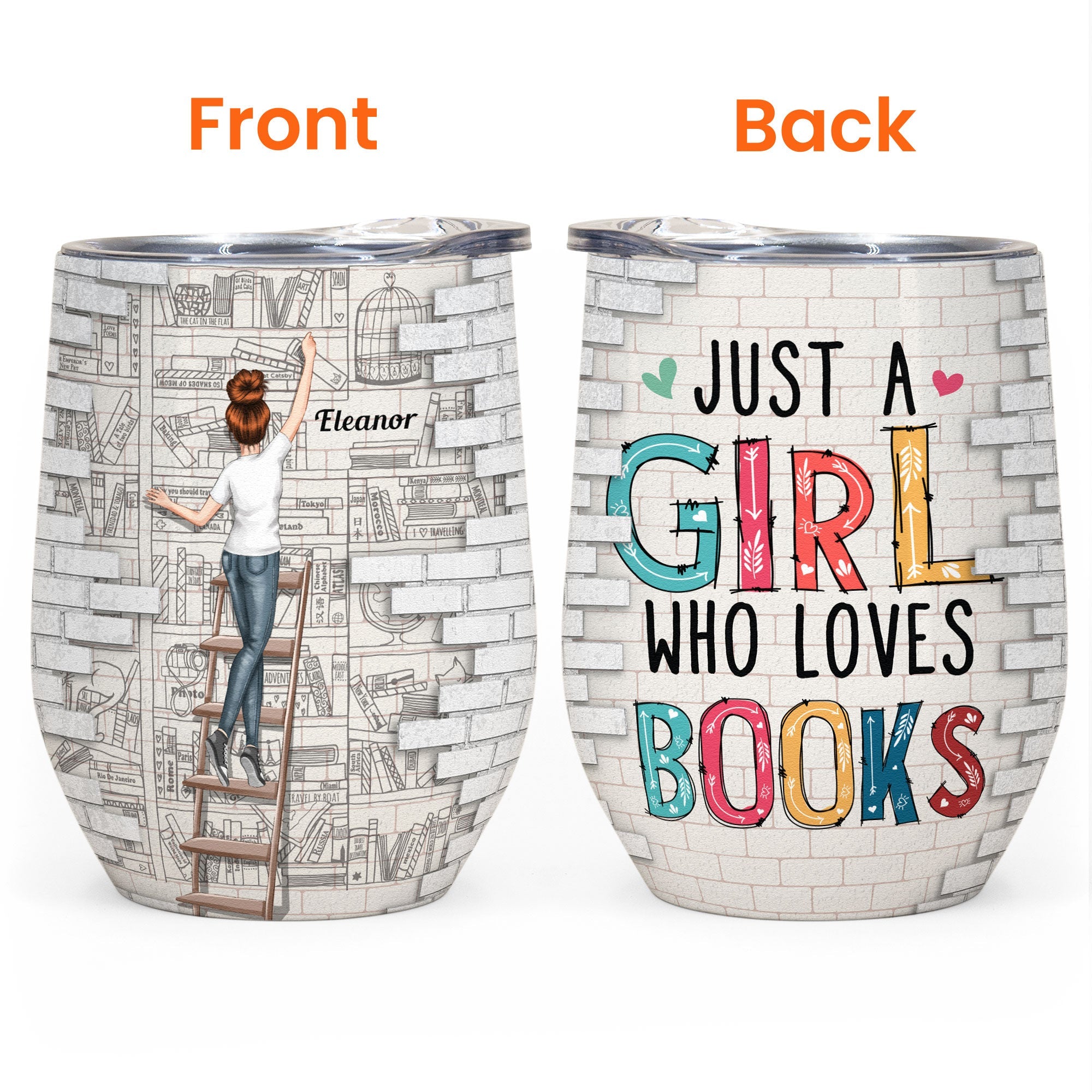 Just A Girl Who Really Loves Books - Personalized Wine Tumbler - Birthday Gifts For Women, Book Lovers