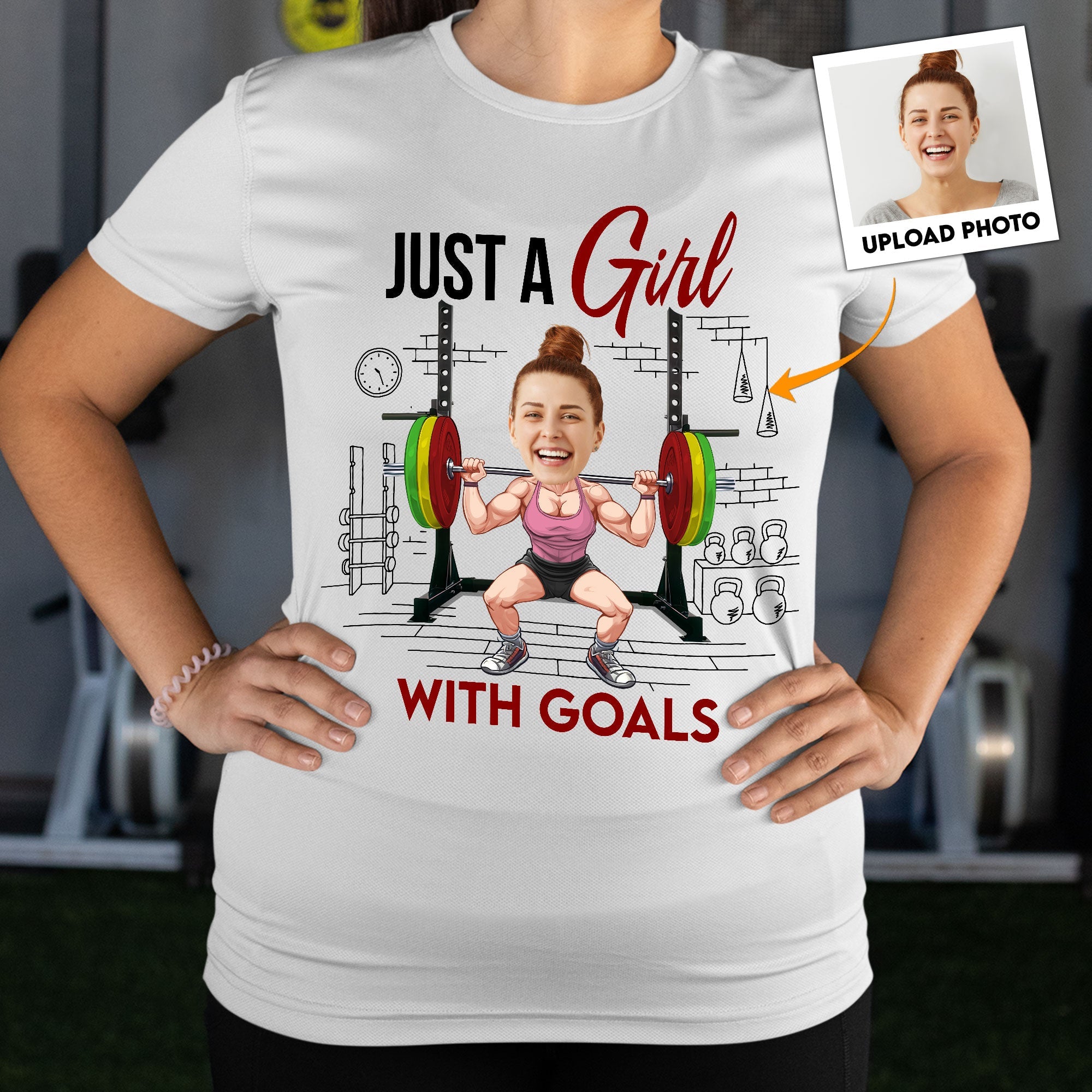 Just A Girl With Goals - Personalized Photo Shirt