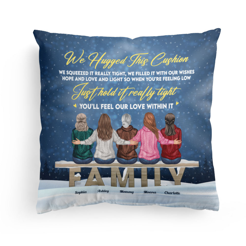 Just Hold This Cushion Really Tight - Personalized Pillow (Insert Included) - Birthday, Heartwarming Gift For Family, Mom, Daughters, Sisters