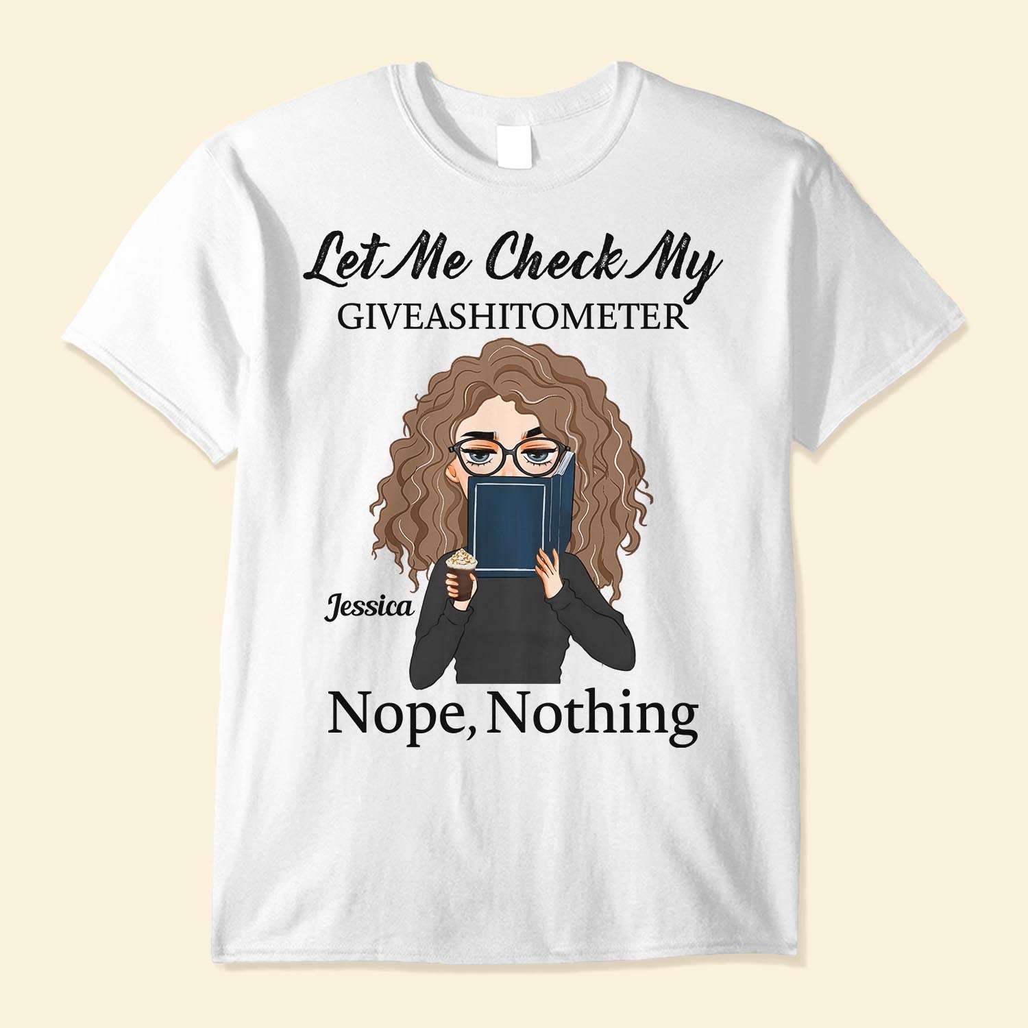 Let Me Check My Giveashitometer - Personalized Shirt - Birthday, FunnyGift For Her, Girl, Woman, Book Lover