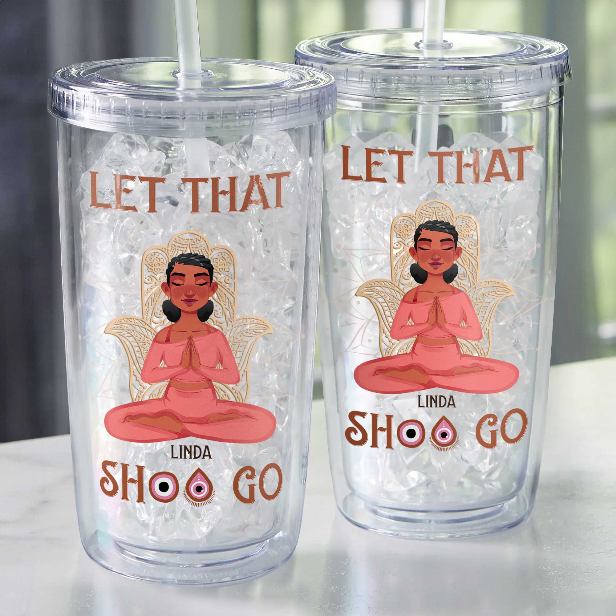 Let That Shit Go - Personalized Acrylic Tumbler With Straw