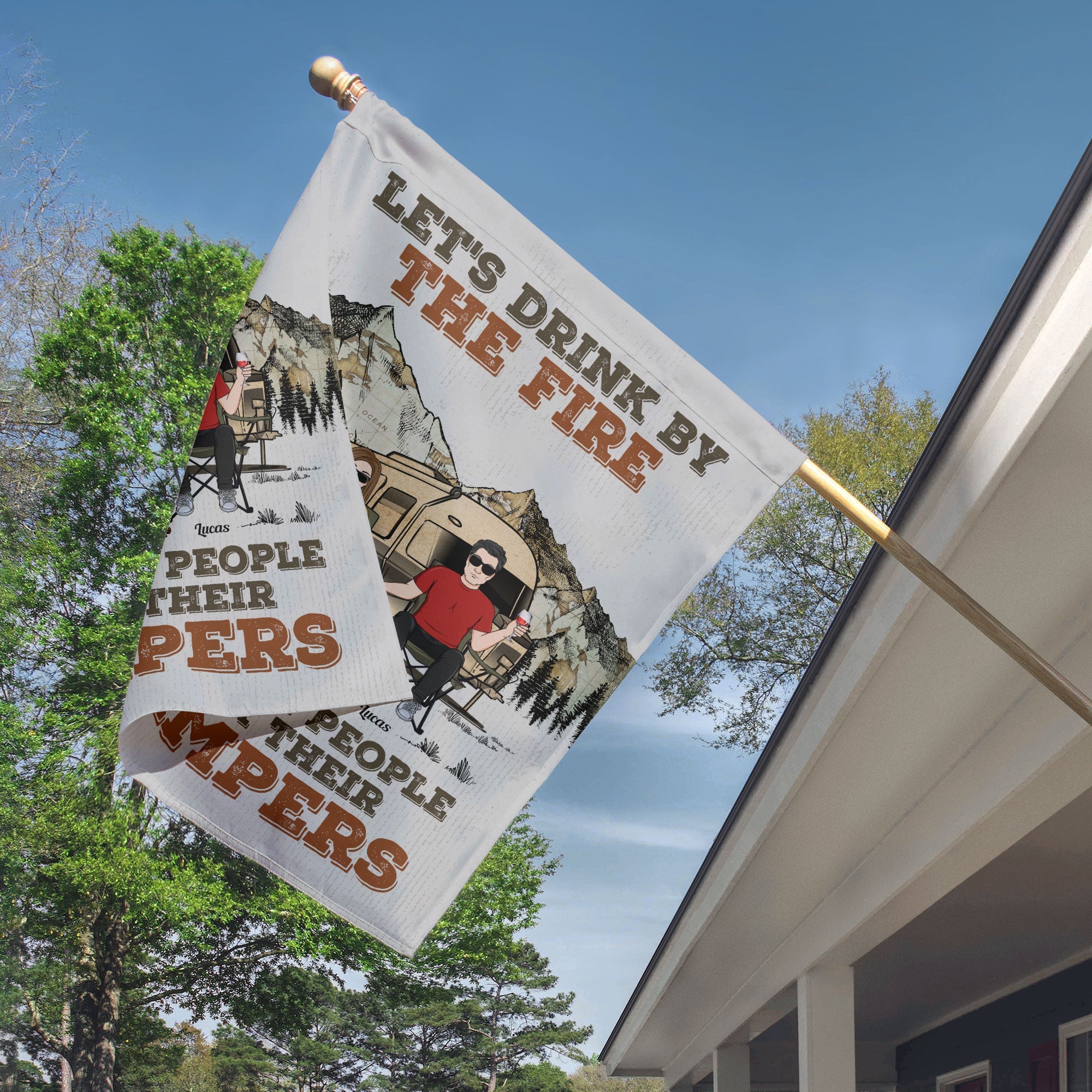 Let's Drink By The Fire - Personalized Flag