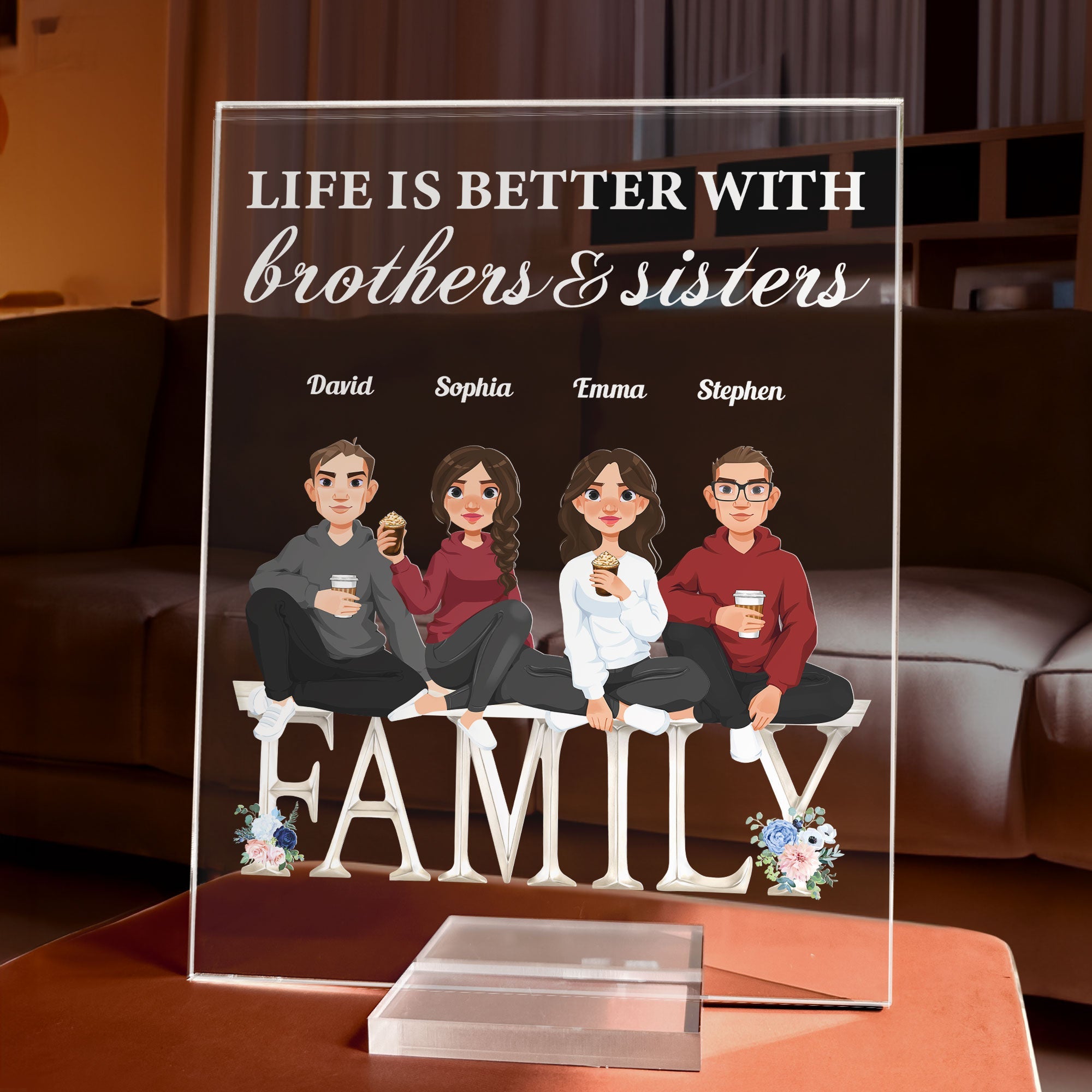 Life Is Better With Brothers & Sisters - Personalized Acrylic Plaque