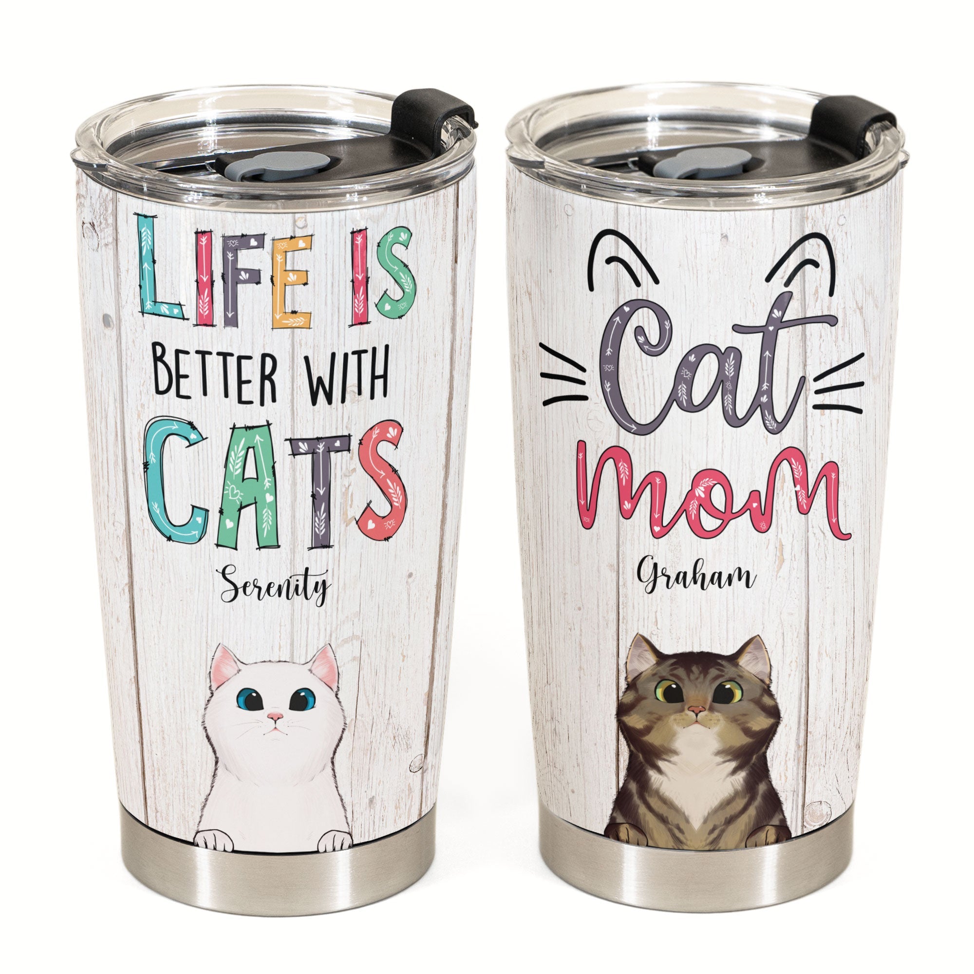 Life Is Better With Cats - Personalized Tumbler Cup - Gifts For Cat Mom