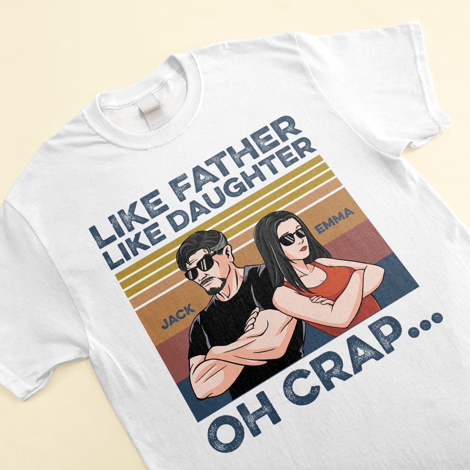 Like Father Like Daughter - Personalized Shirt