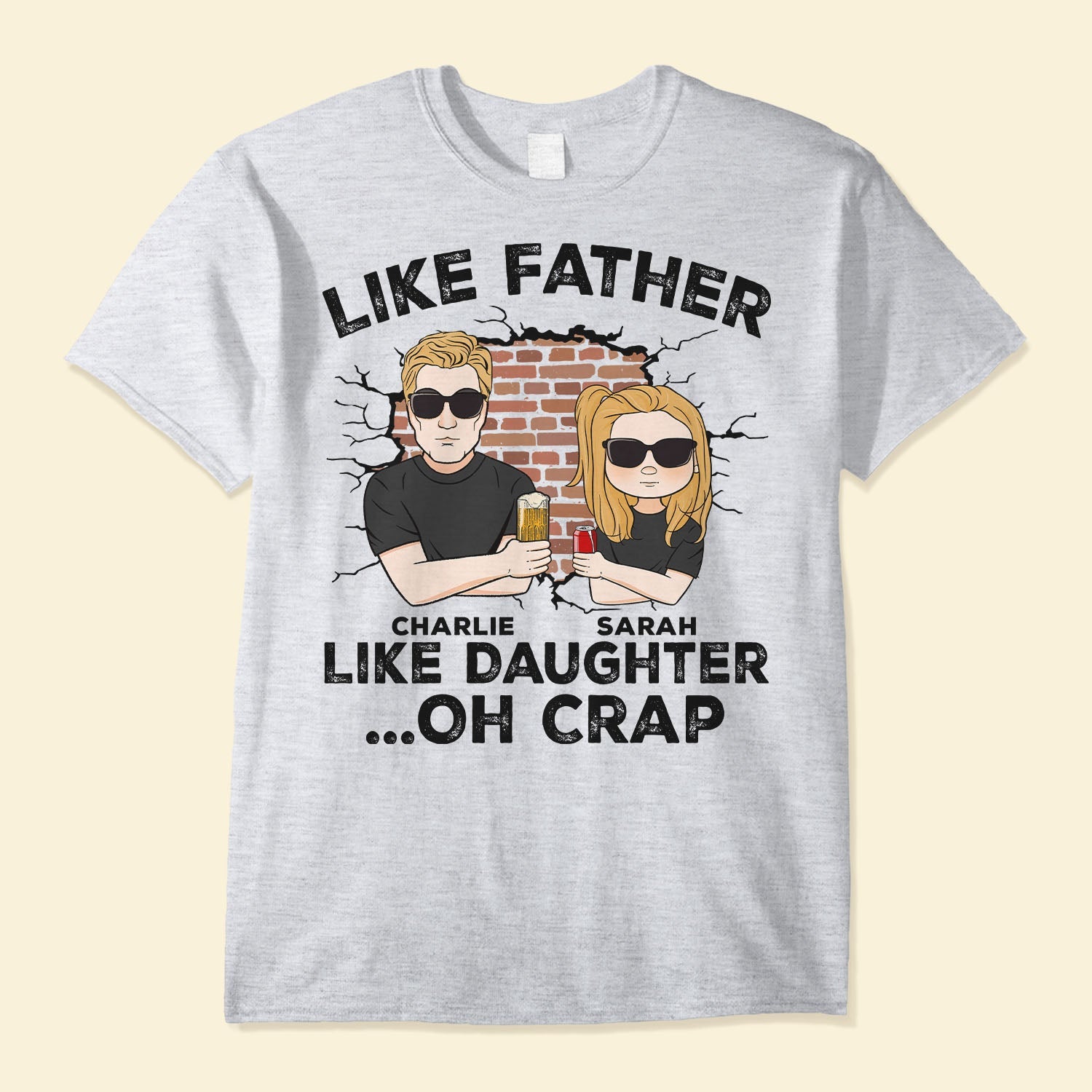 Like Father, Like Daughter ...Oh Crap - Personalized Shirt