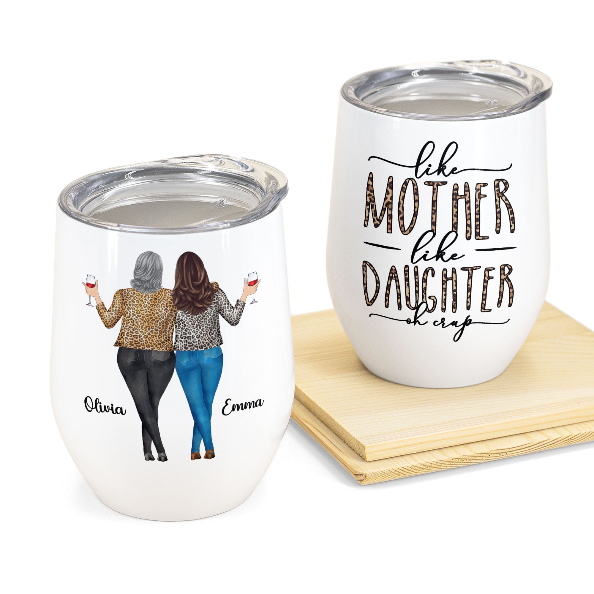 Like Mom Like Daughter Oh Crap - Personalized Wine Tumbler