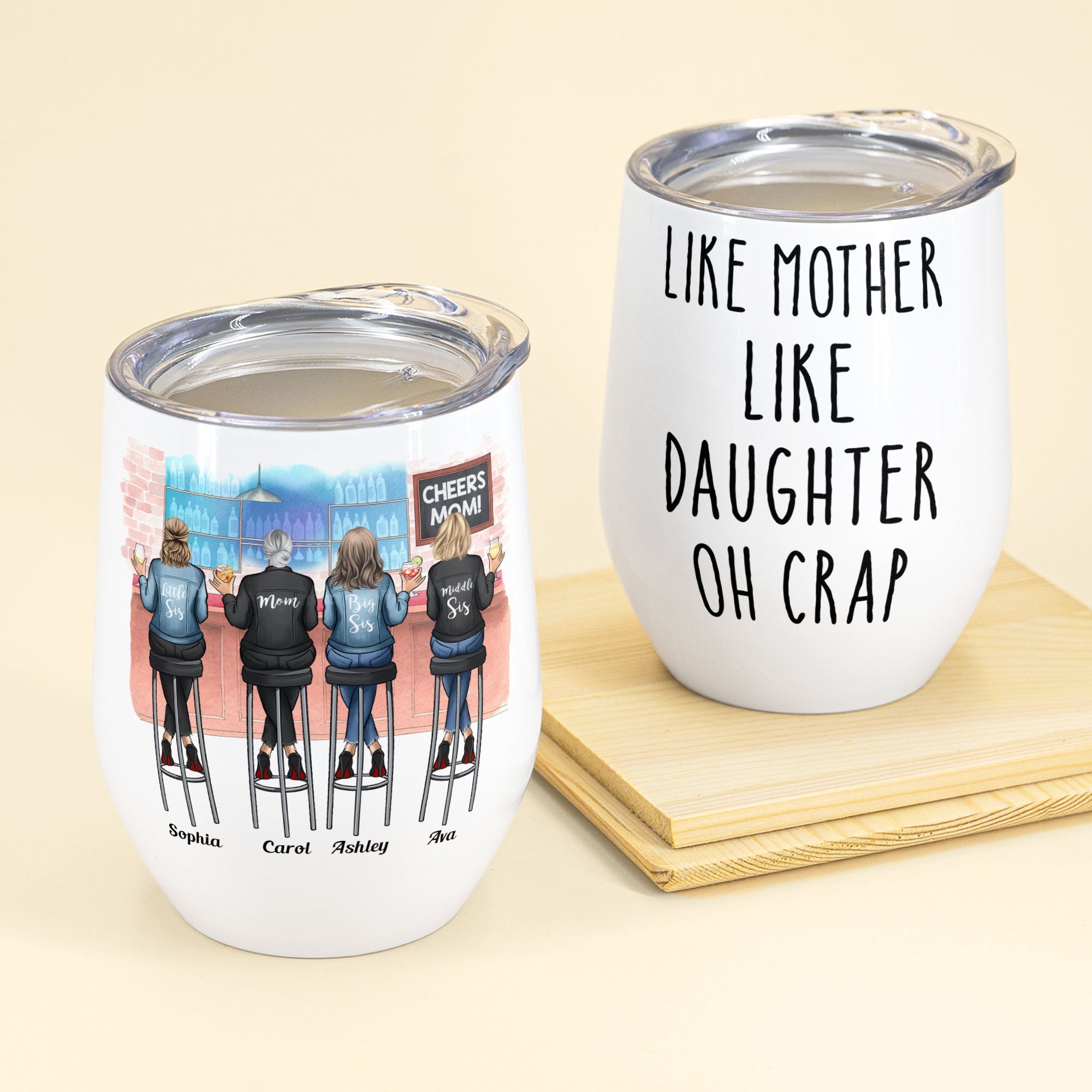 Like Mother Like Daughter Oh Crap  - Personalized Wine Tumbler - Birthday, Mother's Day Gift For Mother, Mom, Daughter