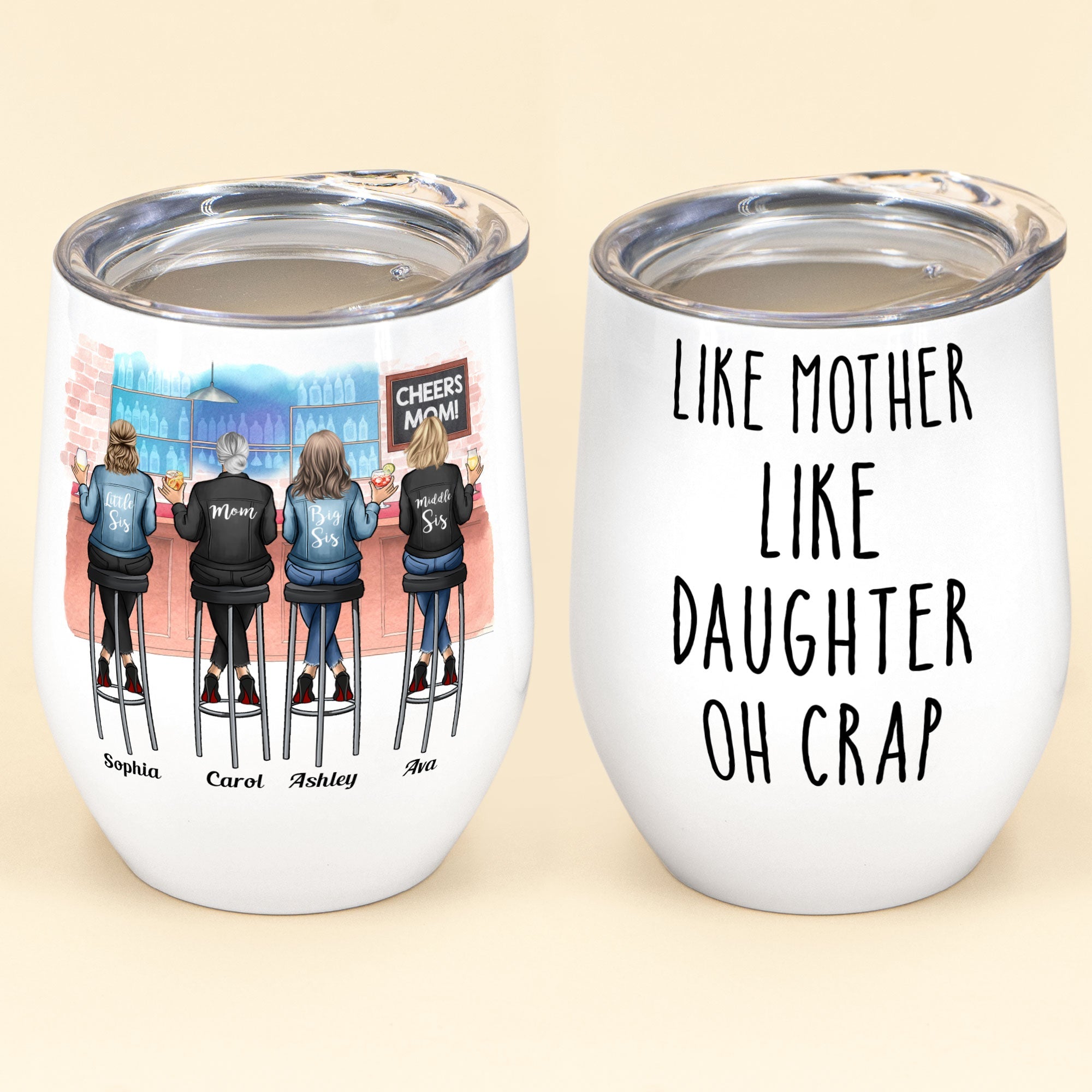 Like Mother Like Daughter Oh Crap  - Personalized Wine Tumbler - Birthday, Mother's Day Gift For Mother, Mom, Daughter