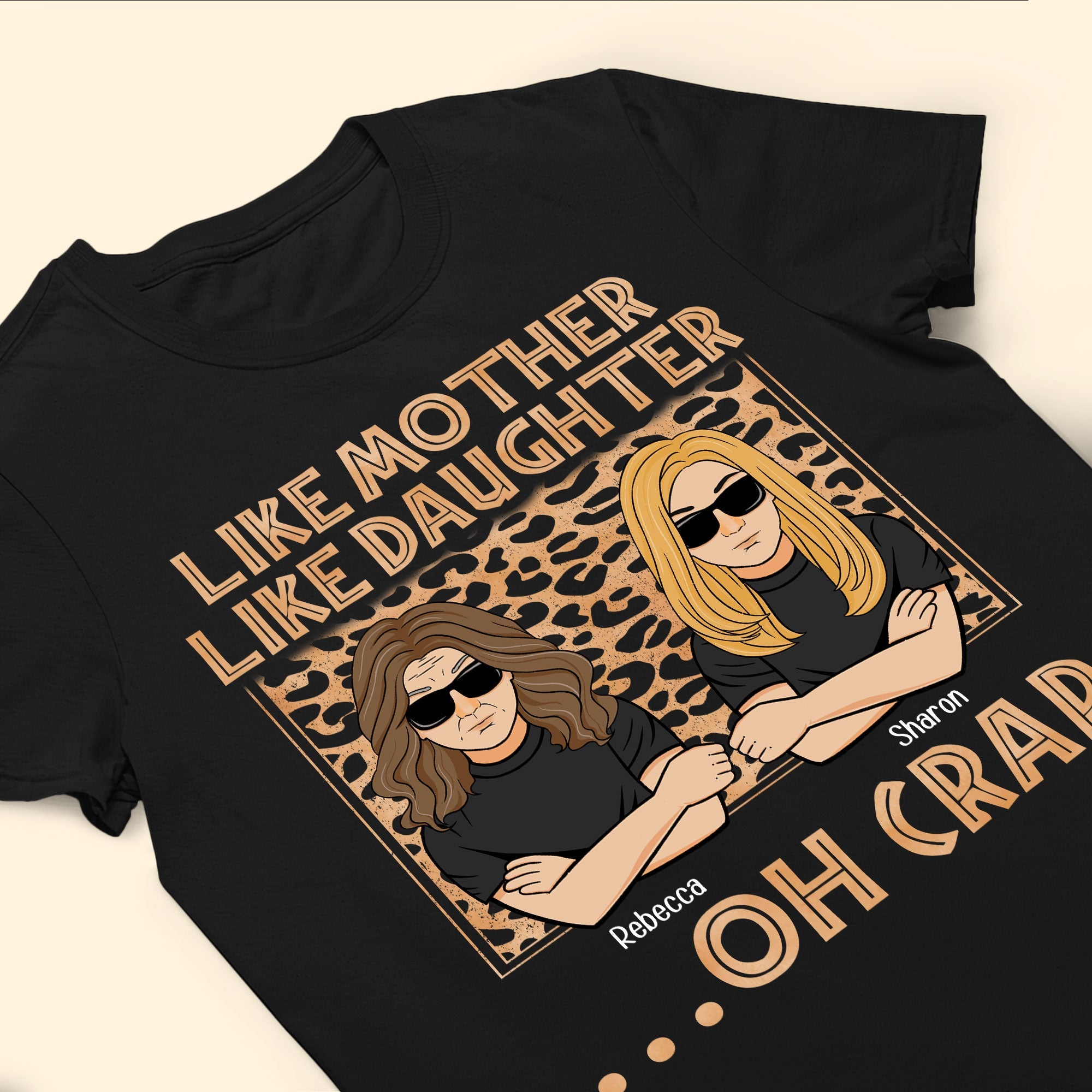 Like Mother Like Daughter Oh Crap Leopard Mother's Day - Personalized Shirt