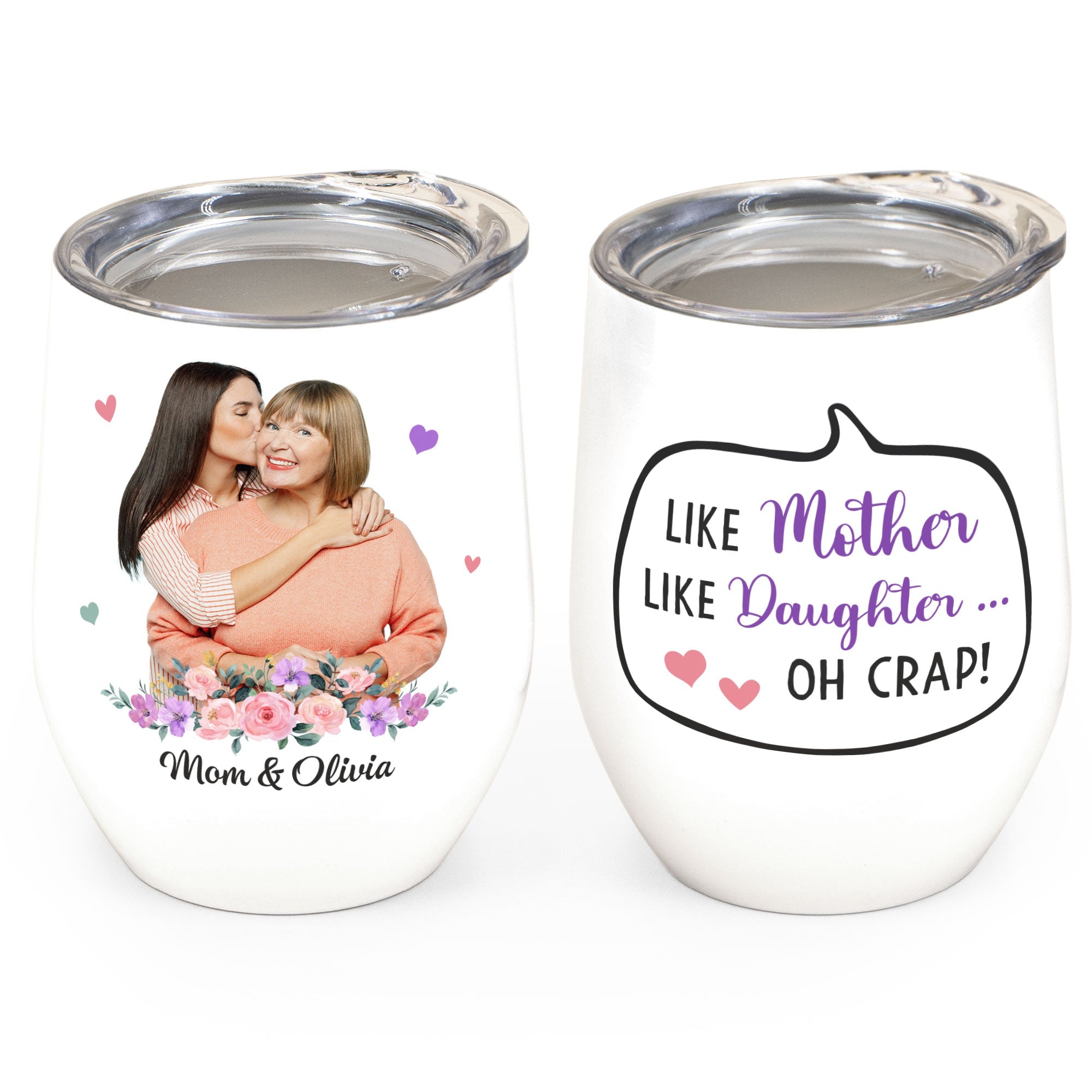 Like Mother Like Daughter  - Personalized Photo Wine Tumbler