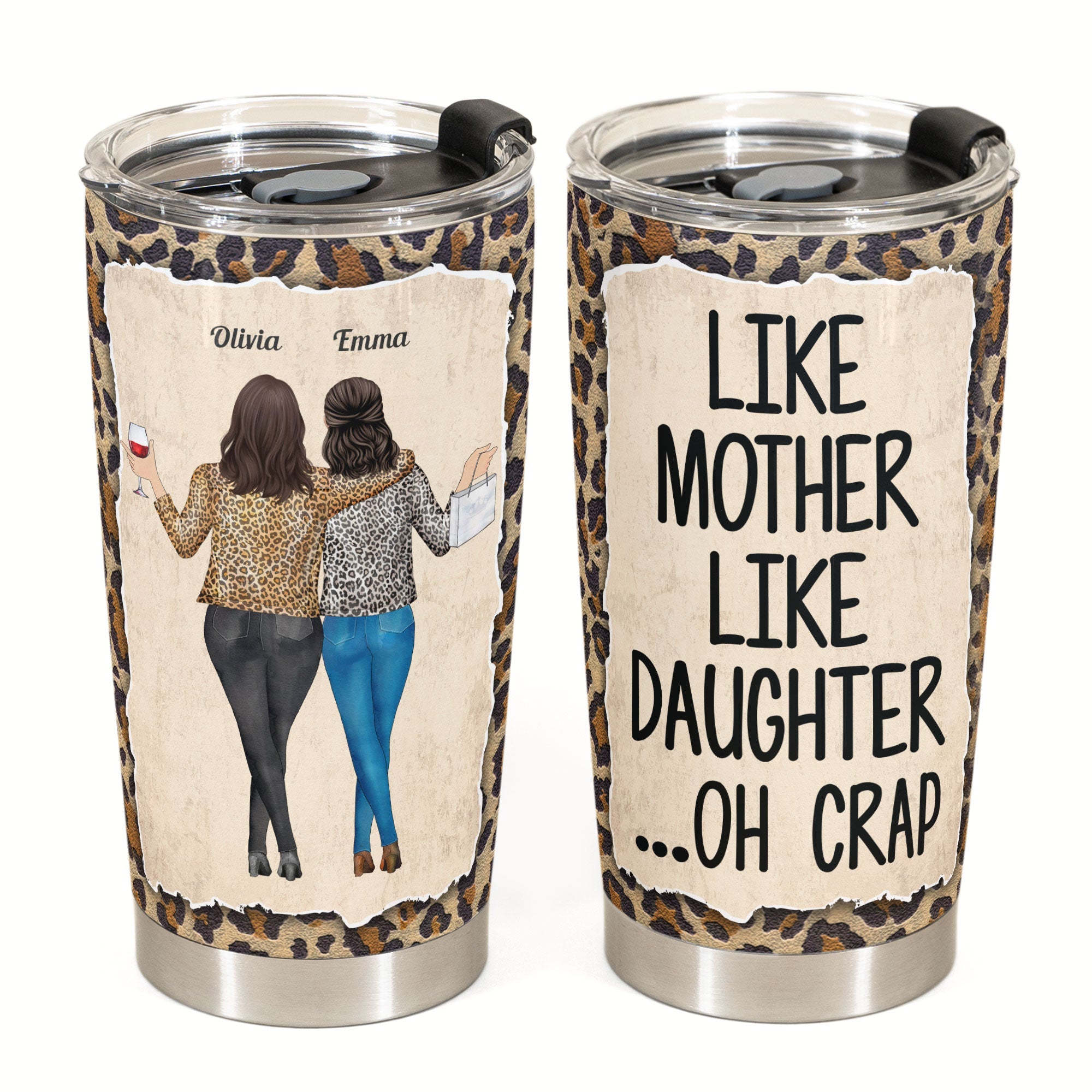 Like Mother Like Daughter - Personalized Tumbler Cup - Birthday, Mother’s Day Gift For Mother, Mom, Mama From Daughter