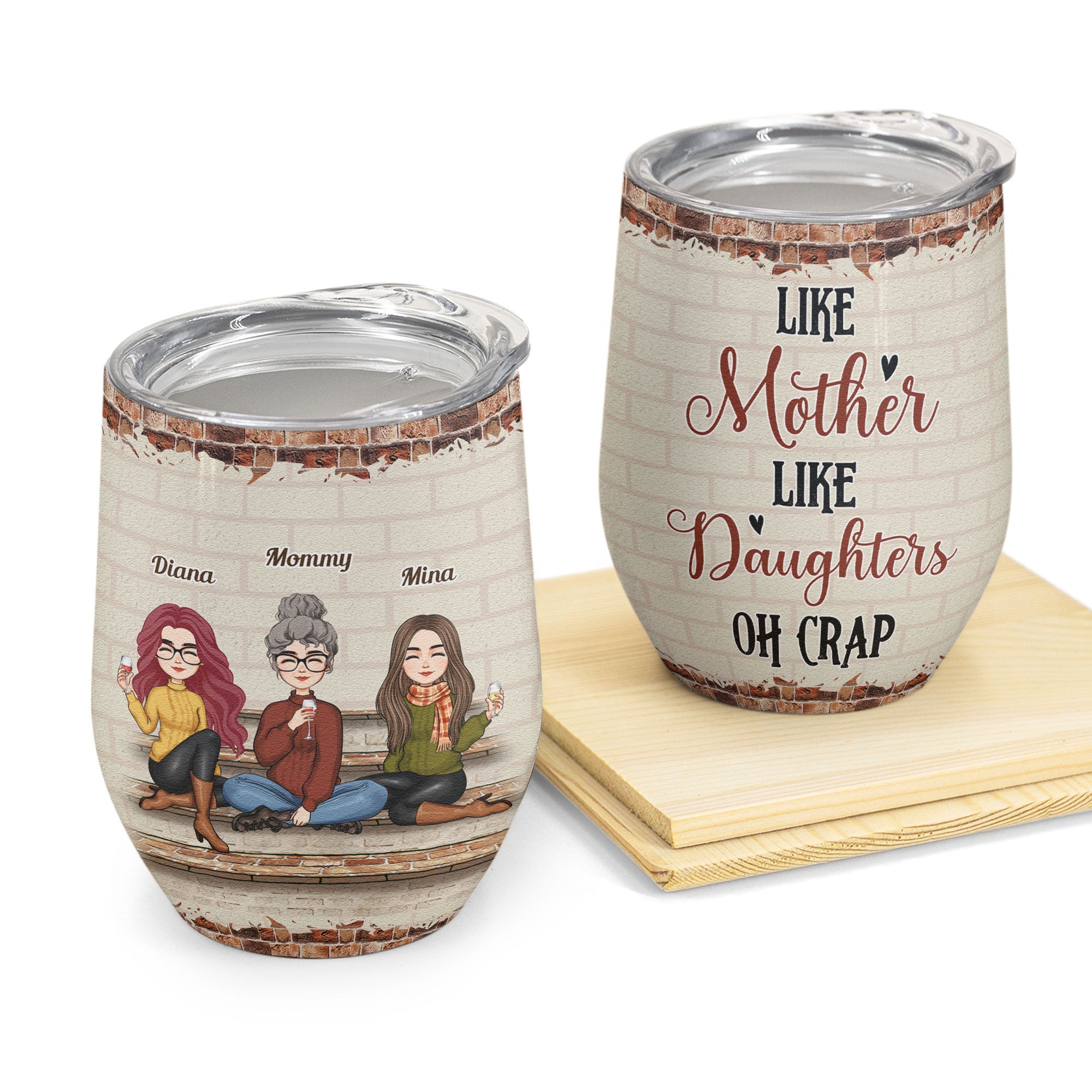 Like Mother Like Daughter - Personalized Wine Tumbler