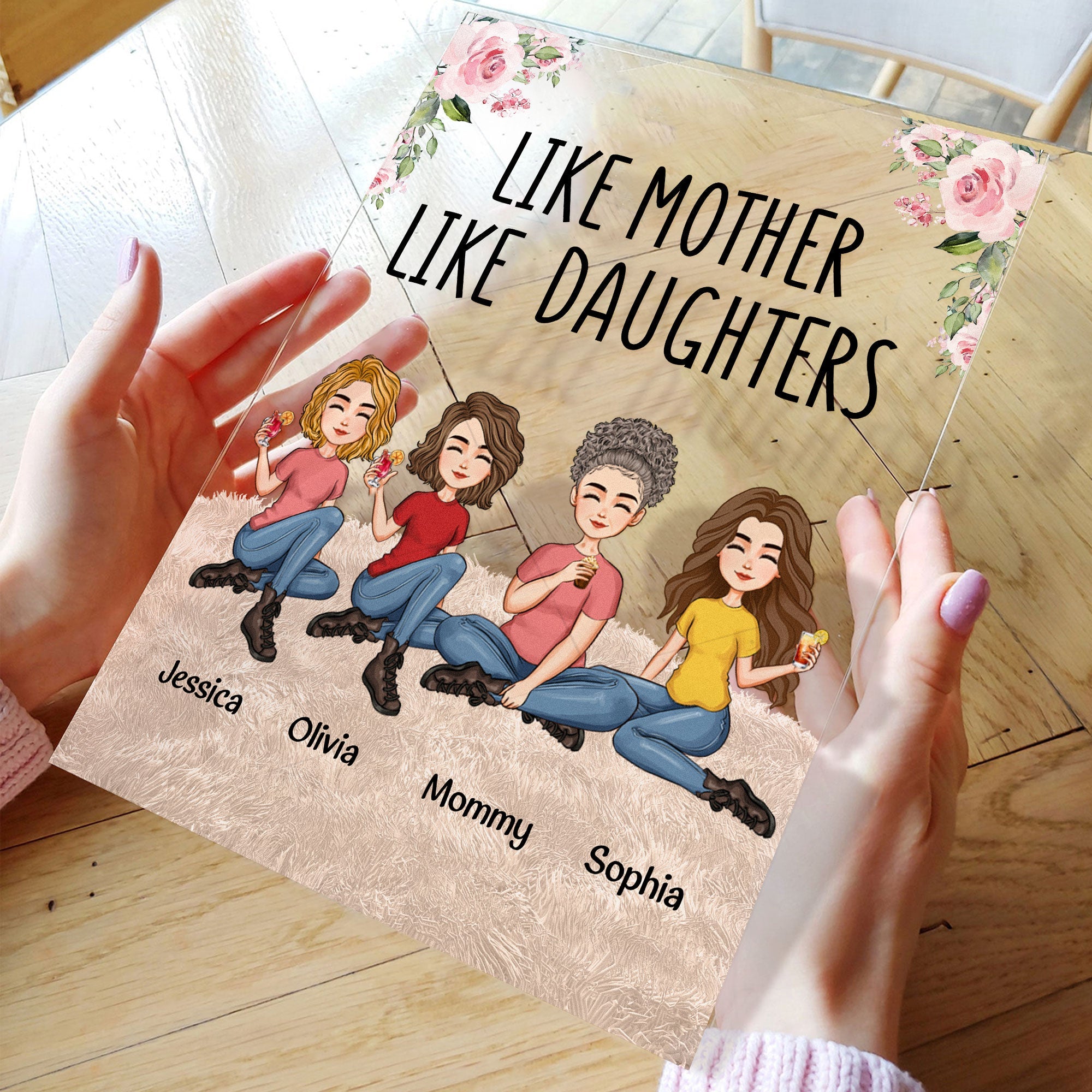 Like Mother Like Daughters - Personalized Acrylic Plaque