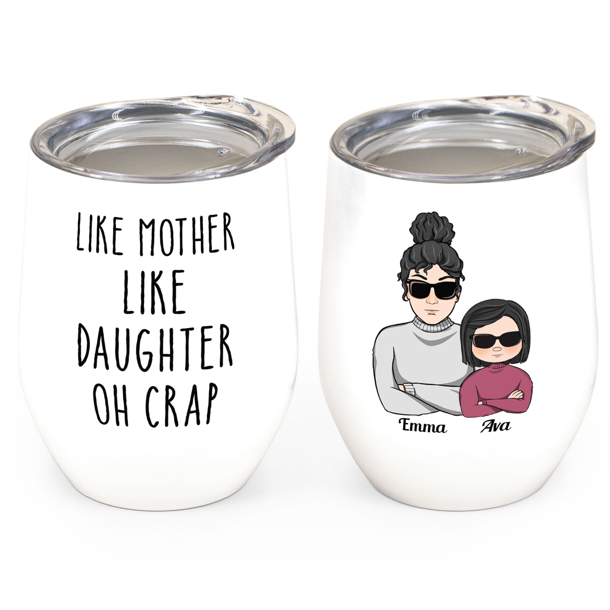 Like Mother Like Daughter Oh Crap - Personalized Wine Tumbler - Mother's Day Gift For Mom, Daughter