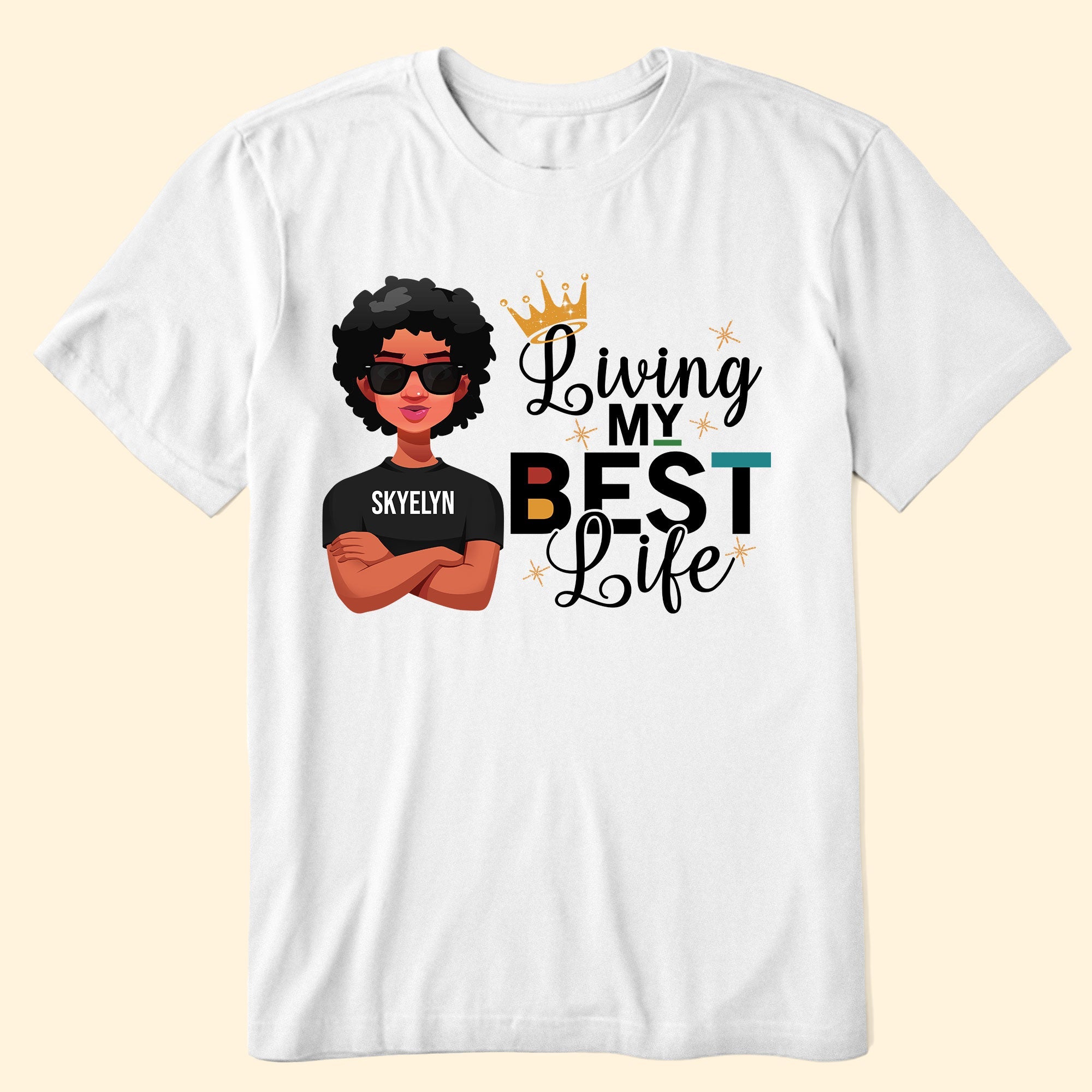 Livin' My Best Life - Personalized Shirt