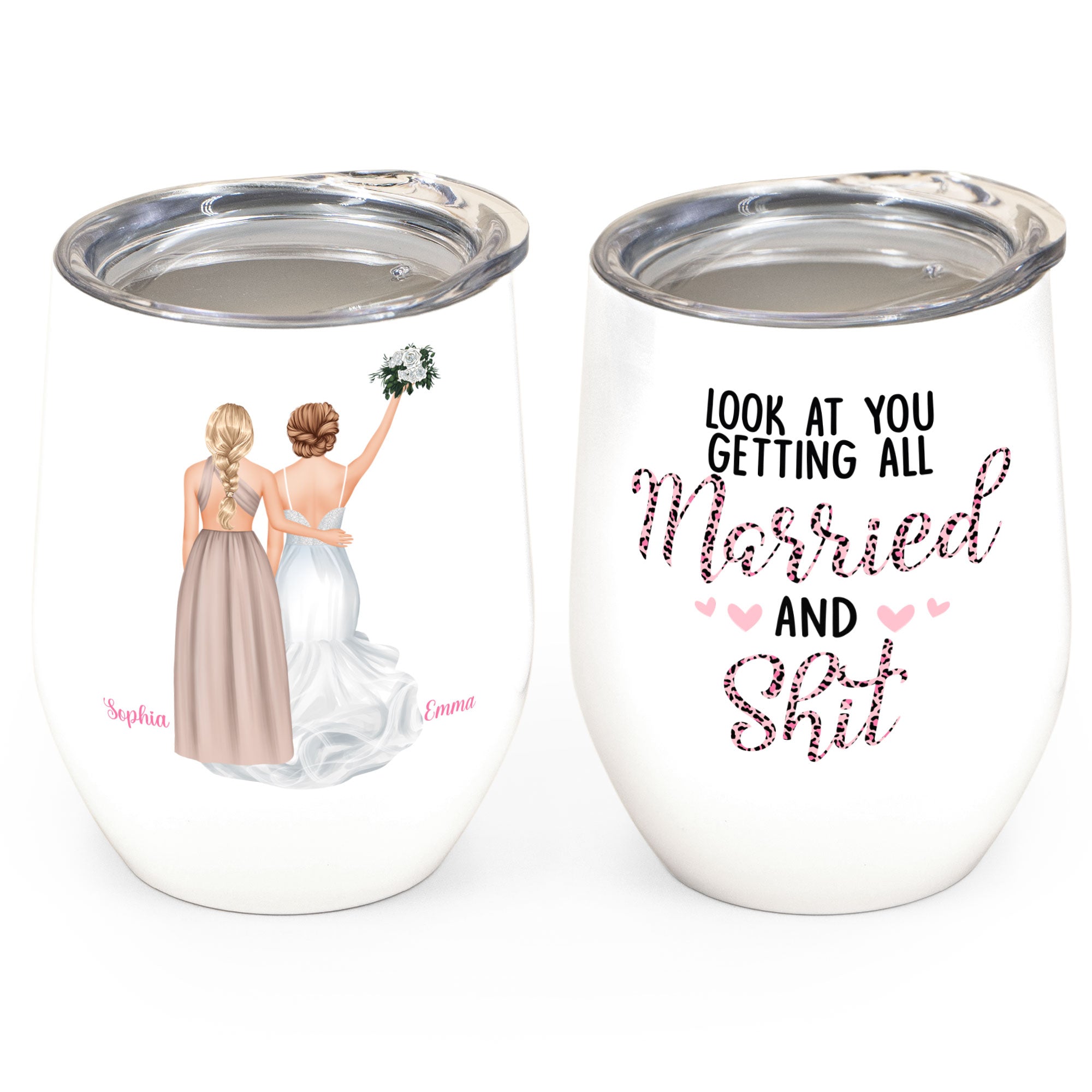 Look At You Getting Married - Personalized Wine Tumbler