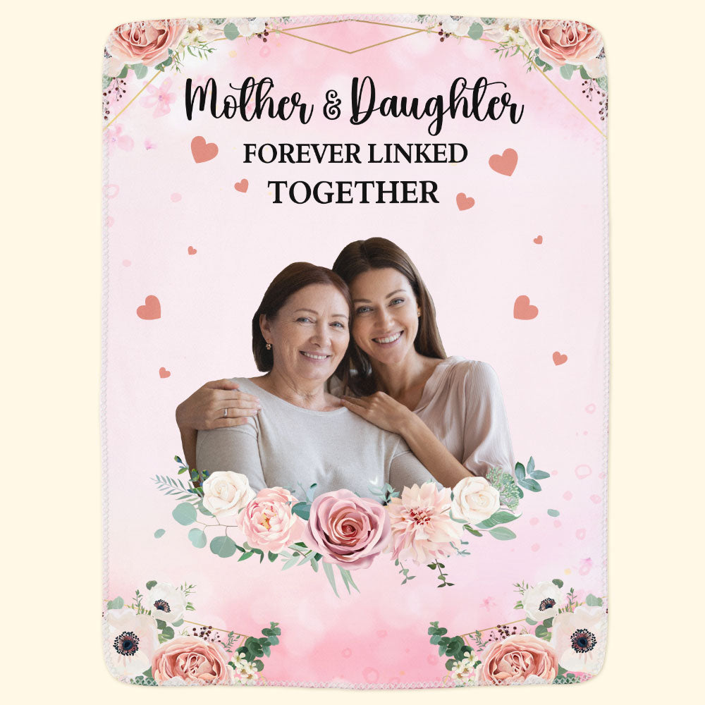 Love Between Mother And Daughter Is Forever - Personalized Photo Blanket