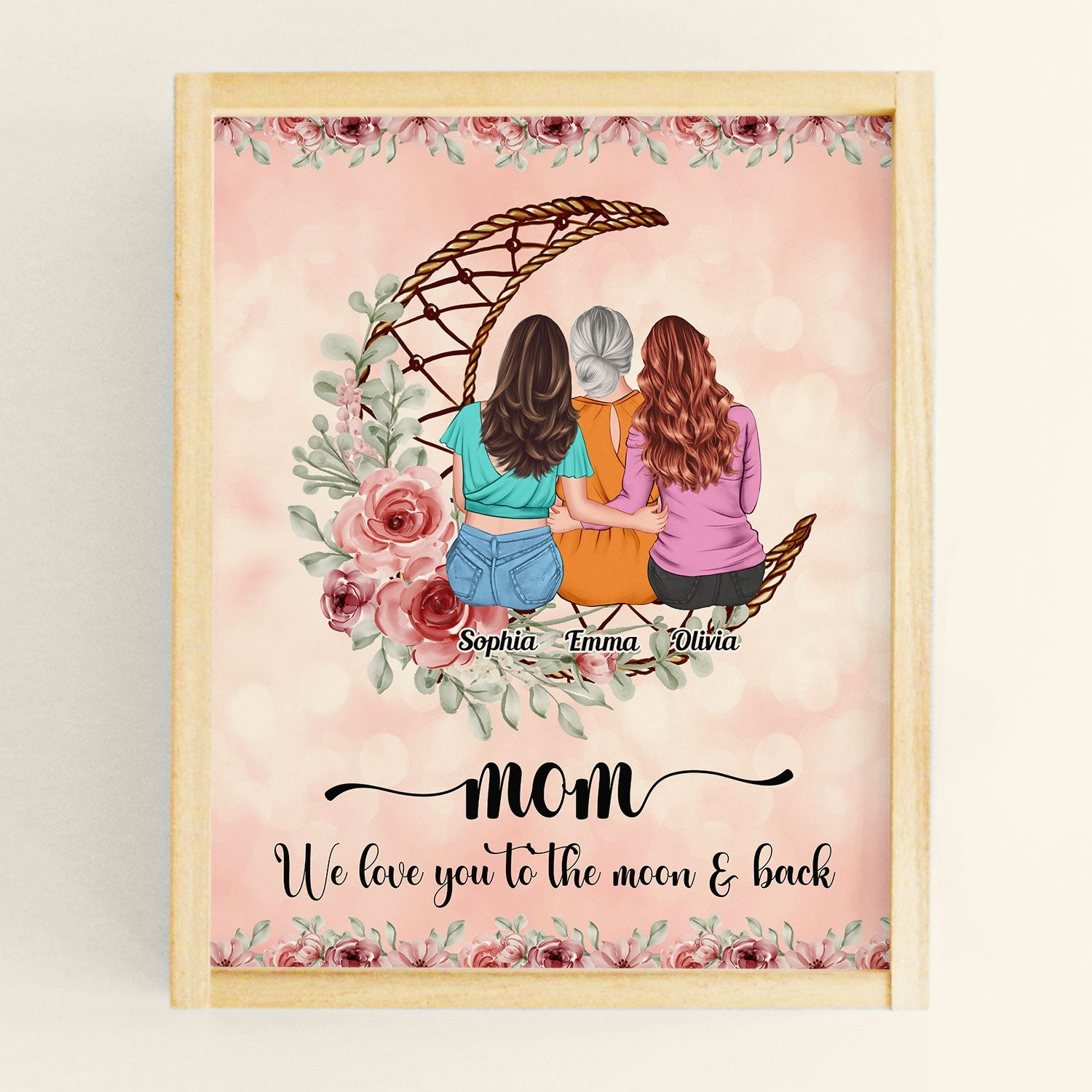 Love Mom To The Moon And Back - Personalized Poster - Birthday Mother's Day Gift For Mom - Gift From Daughters